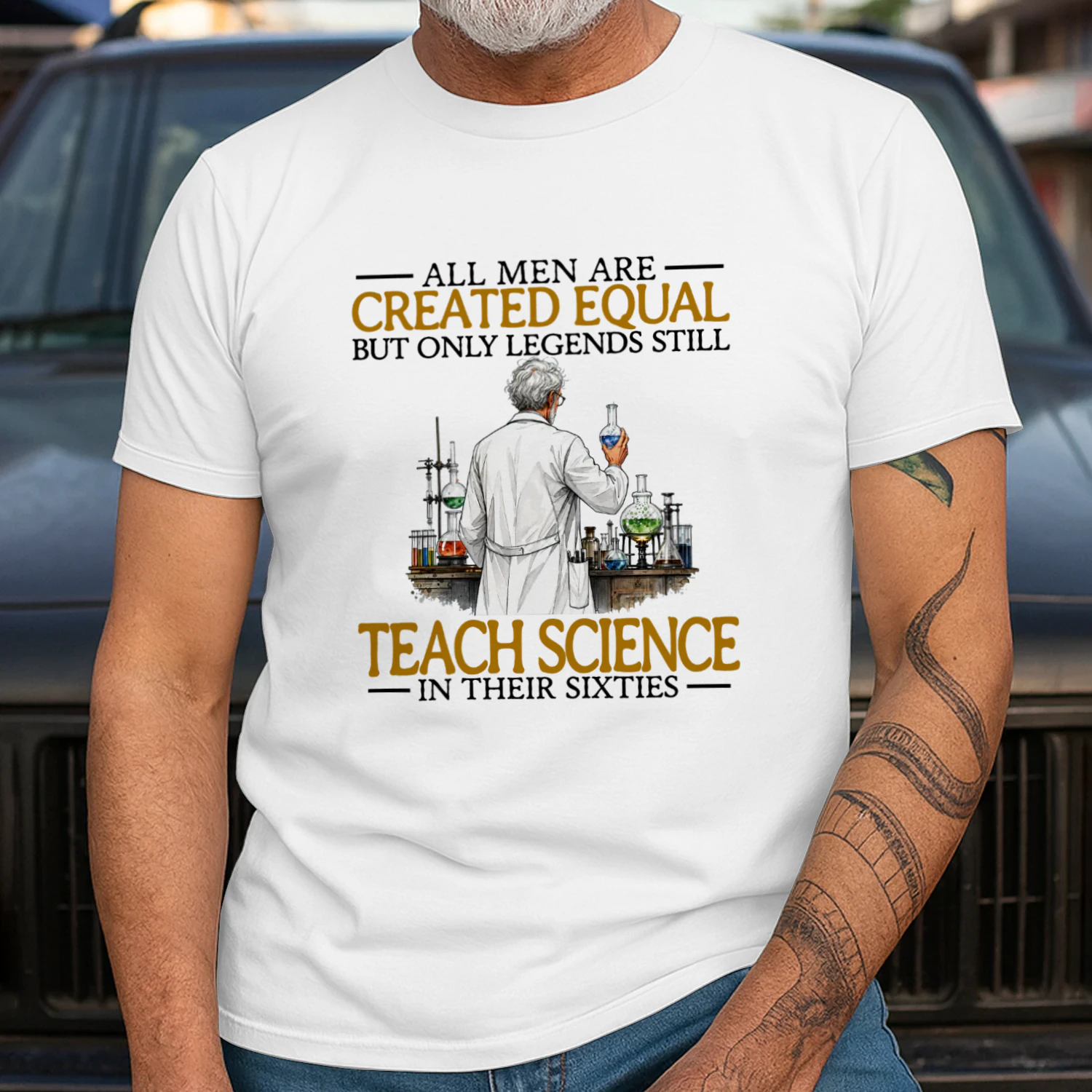 ALL MEN ARE CREATED EQUAL BUT ONLY LEGENDS STILL TEACH SCIENCE IN THEIR SIXTIES