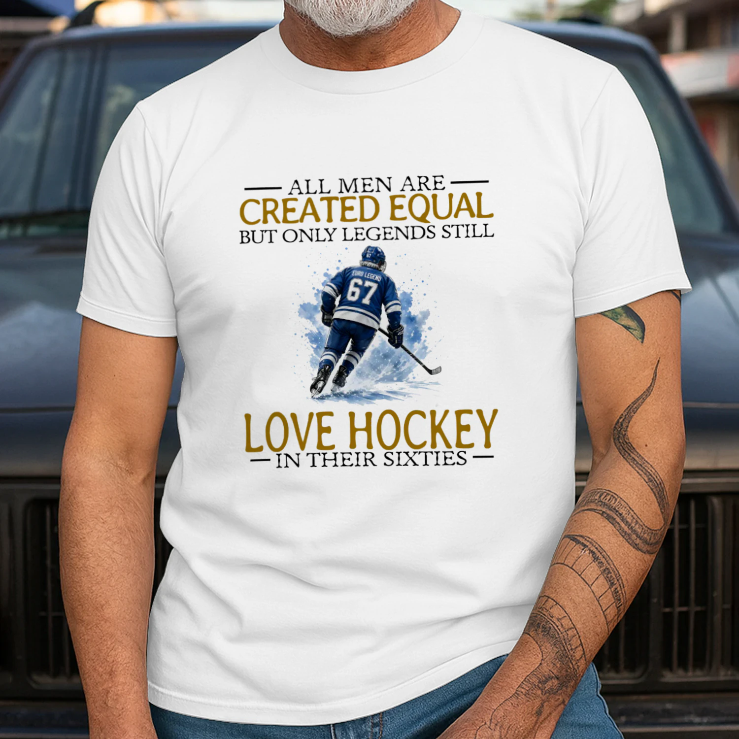 ALL MEN ARE CREATED EQUAL BUT ONLY LEGENDS STILL LOVE HOCKEY IN THEIR SIXTIES