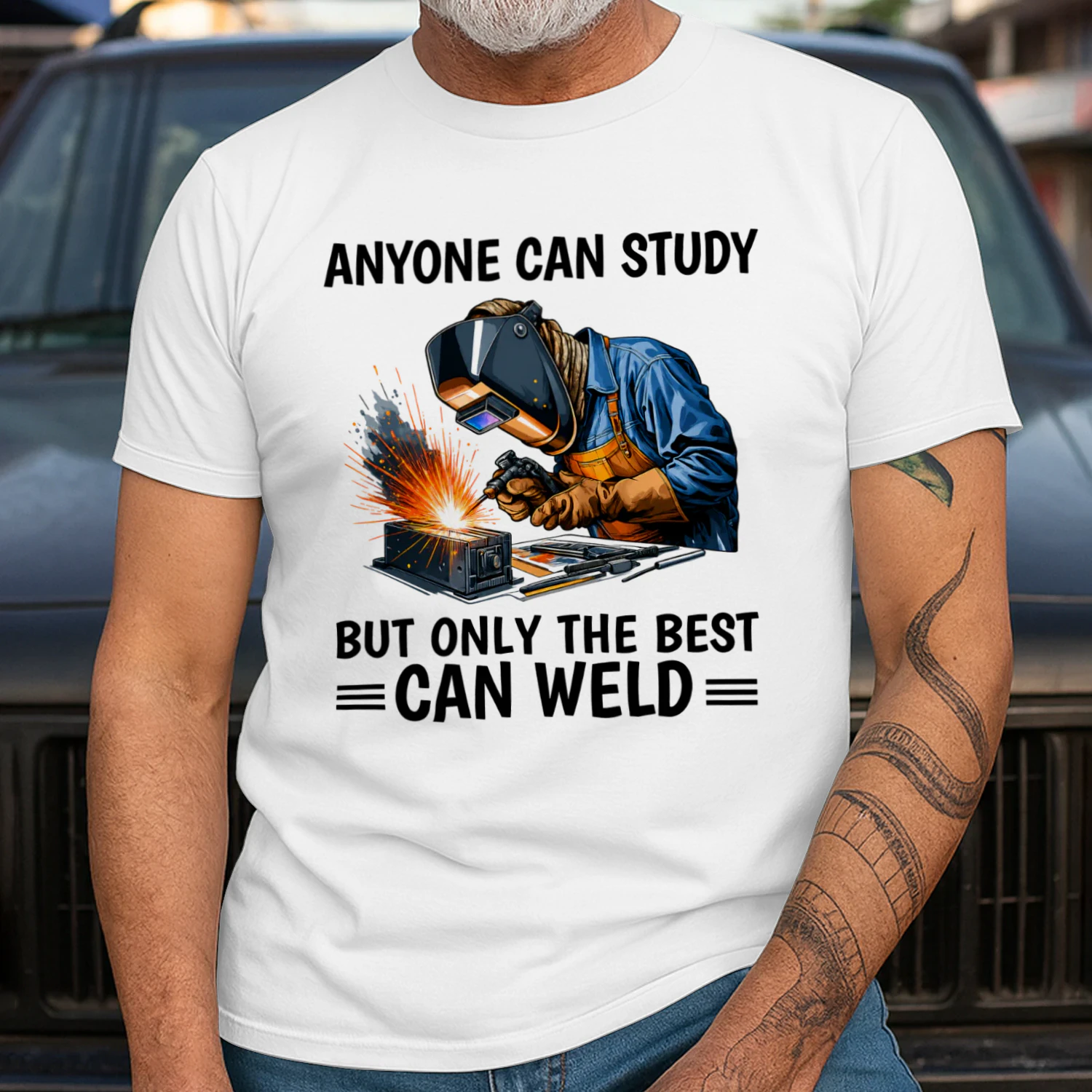 Anyone can study but only the best can weld