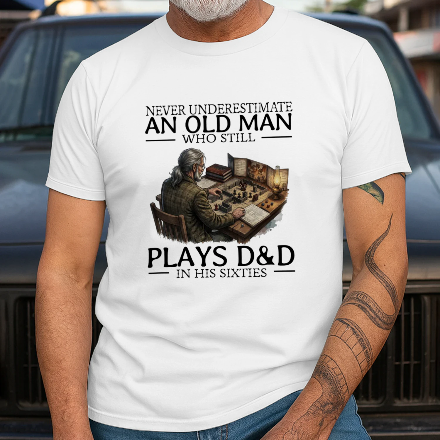 NEVER UNDERESTIMATE AN OLD MAN WHO STILL PLAYS D&D IN HIS SIXTIES
