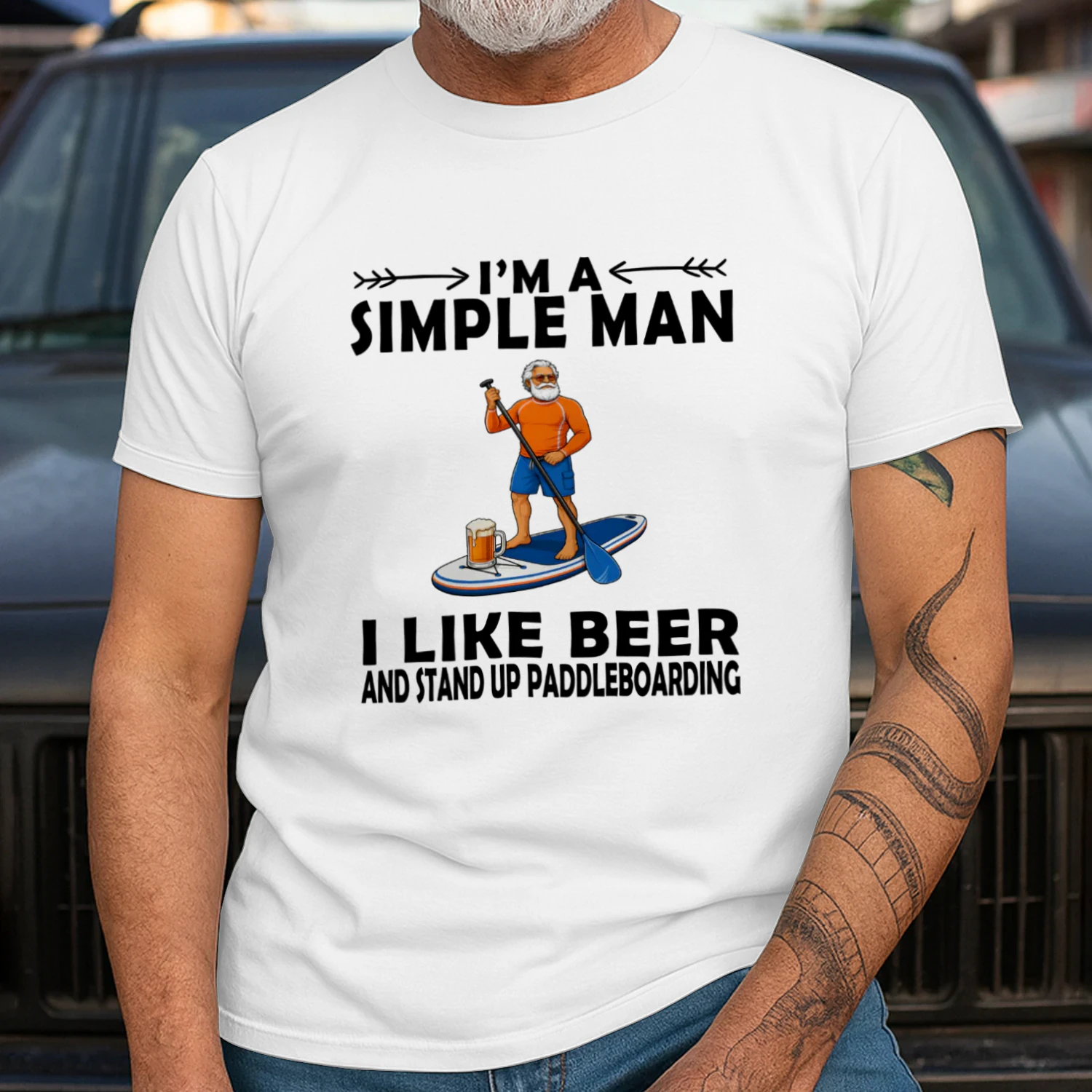 I'M ASIMPLE MAN I LIKE BEER AND STAND UP PADDLEBOARDING