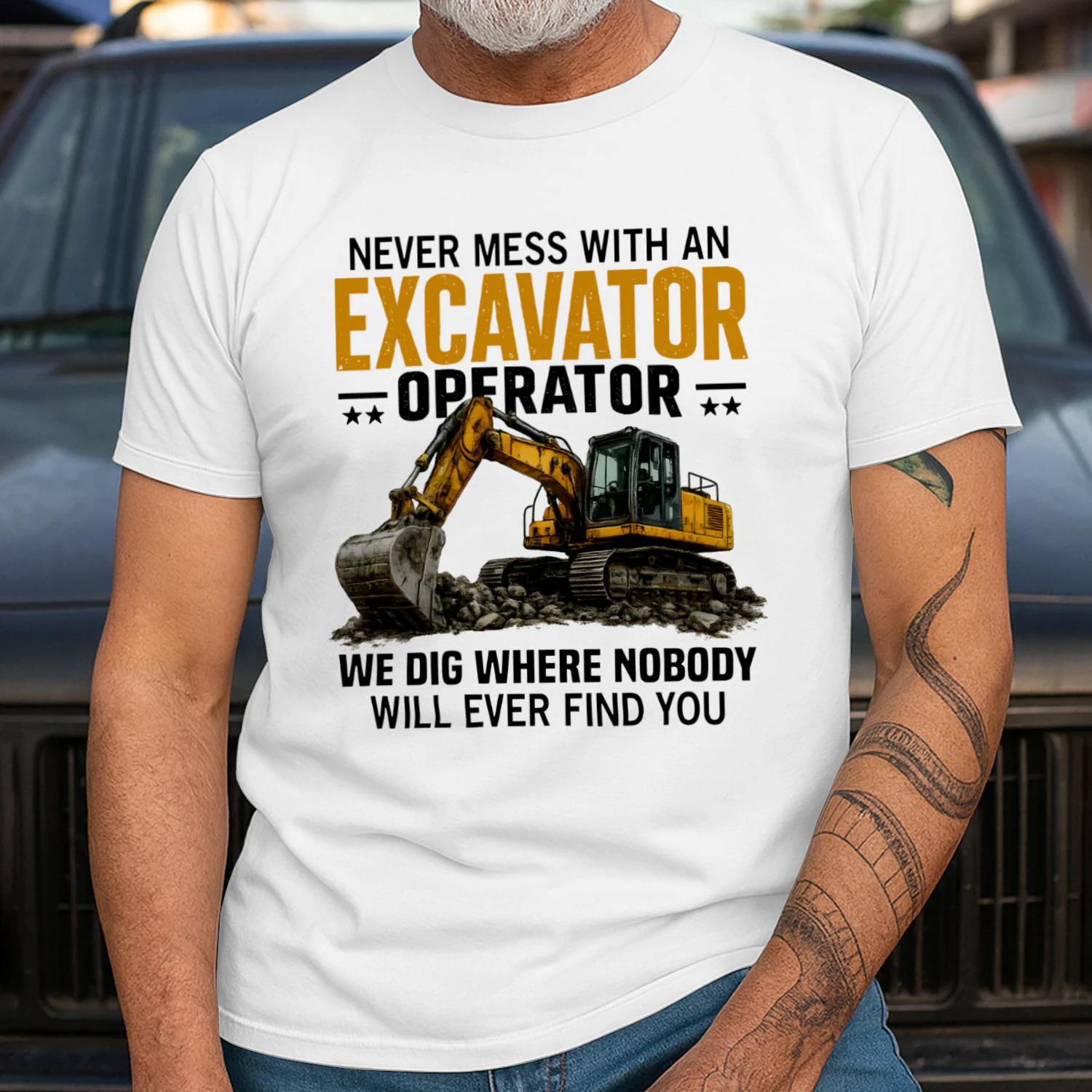NEVER MESS WITH AN EXCAVATOR