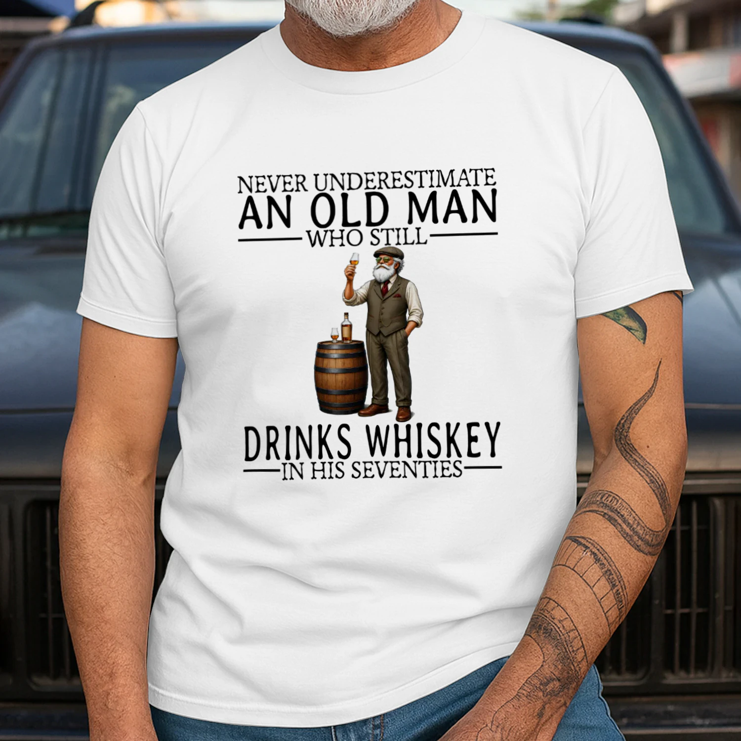 NEVER UNDERESTIMATE AN OLD MAN WHO STILL DRINKS WHISKEY IN HIS SEVENTIES