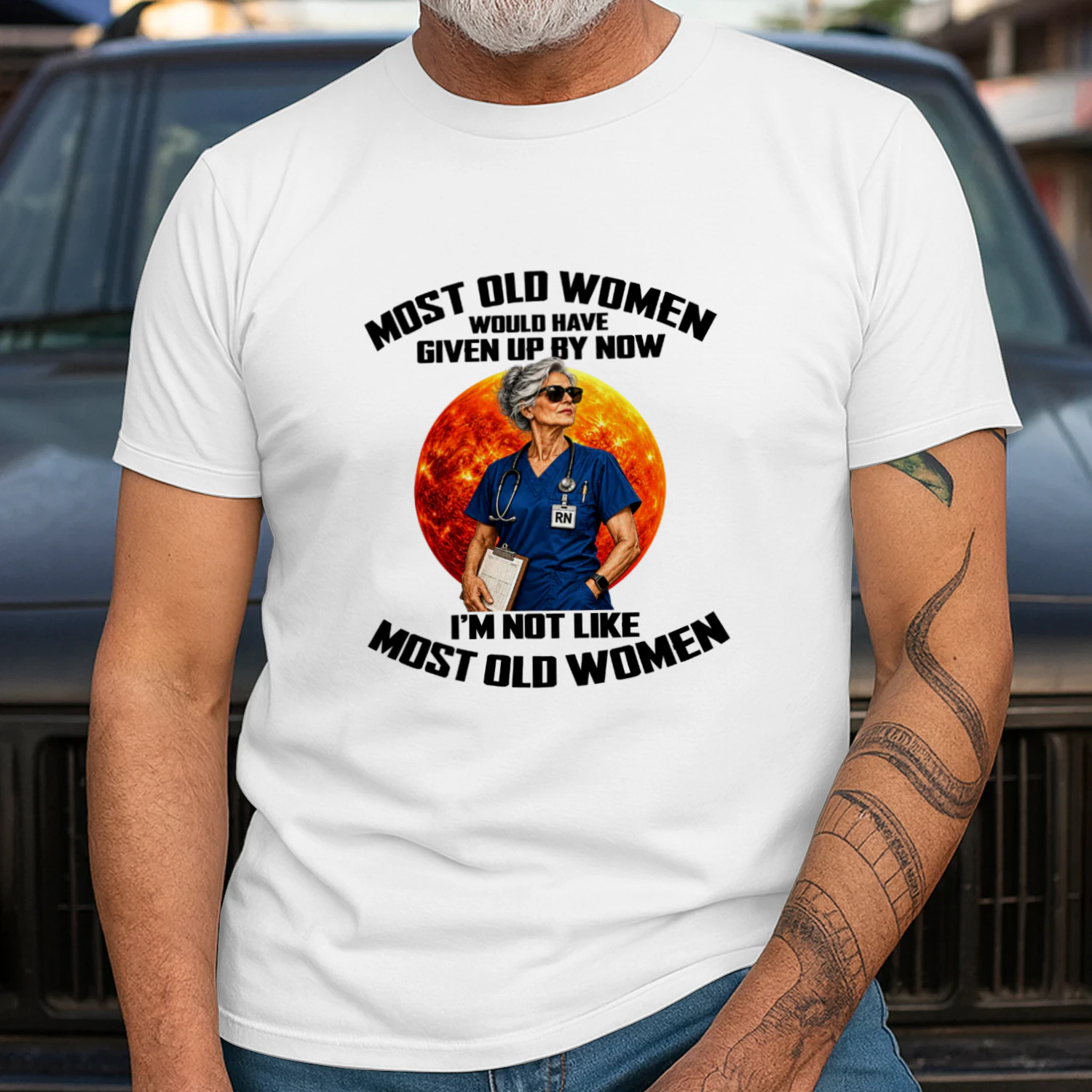 Registered Nurse I'm Not Like Most Old Women