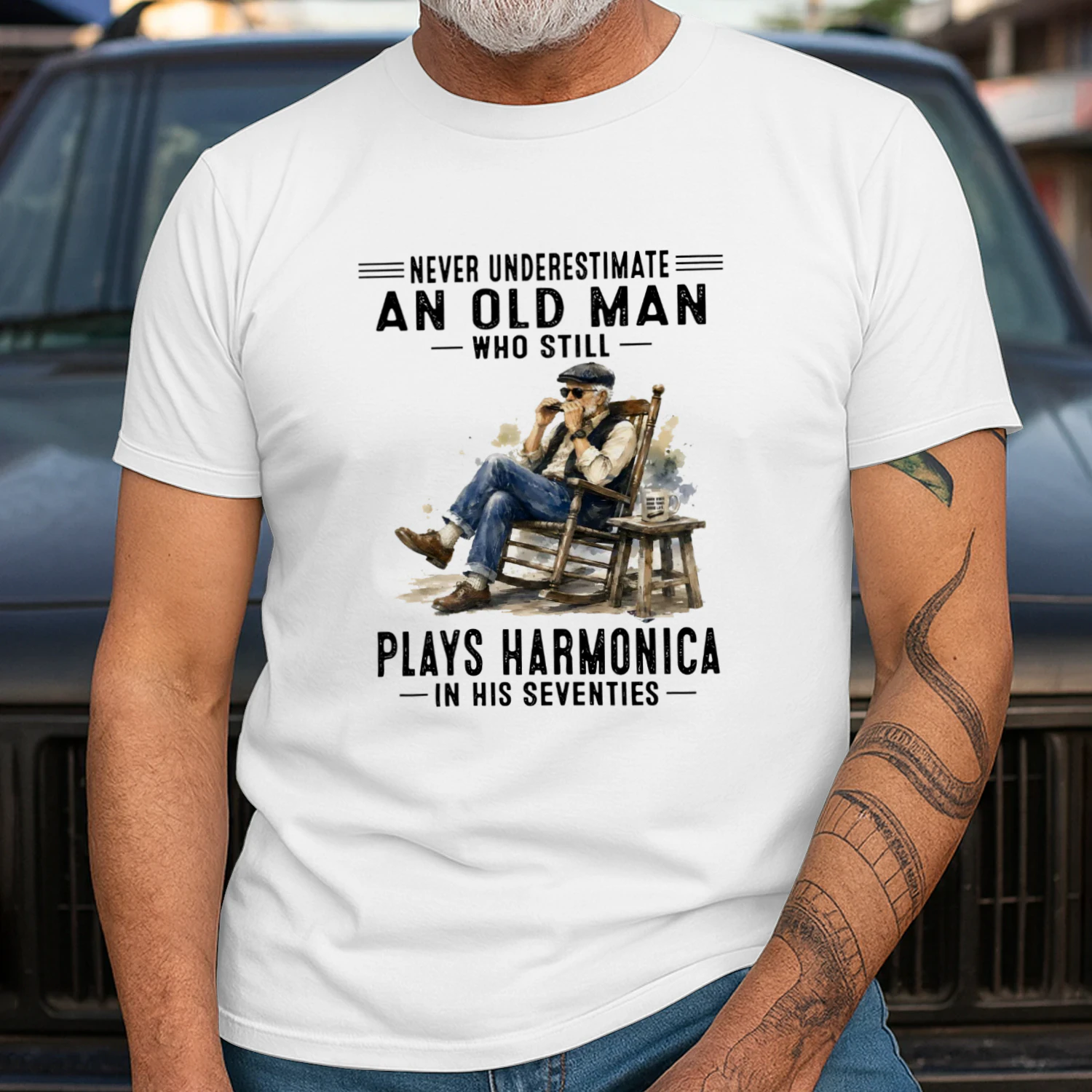 NEVER UNDERESTIMATE AN OLD MAN WHO STILL PLAYS HARMONICA IN HIS SEVENTIES