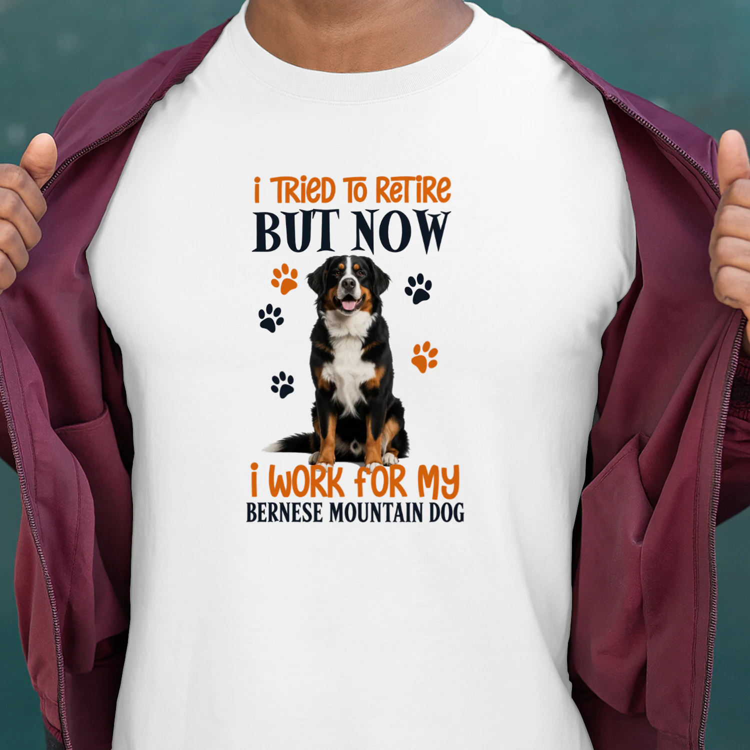 I Tried To Retire But Now I Work For My Bernese Mountain Dog