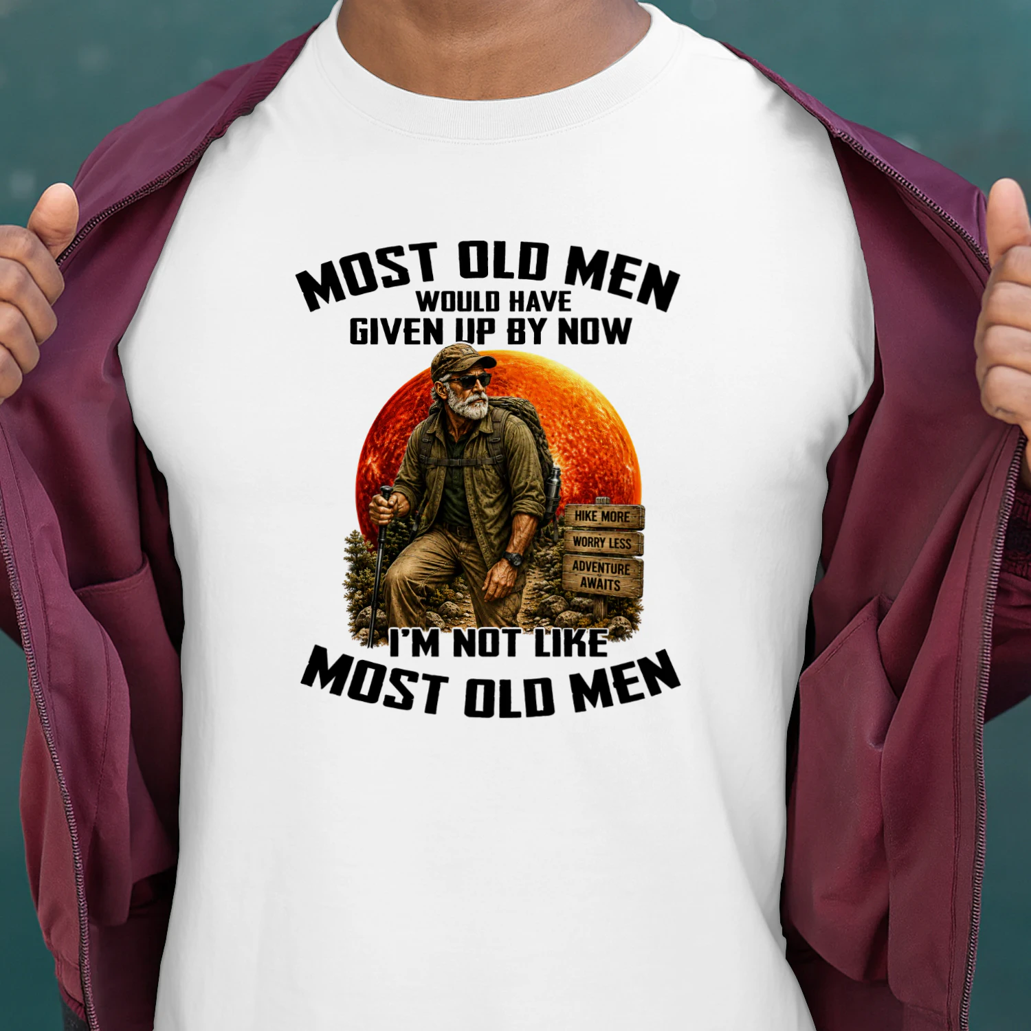 Most old men would have given up by now. I'm not like most old men 6