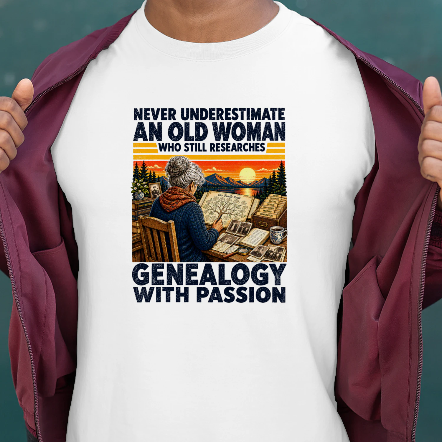 NEVER UNDERESTIMATE AN OLD WOMAN WHO STILL RESEARCHES GENEALOGY WITH PASSION