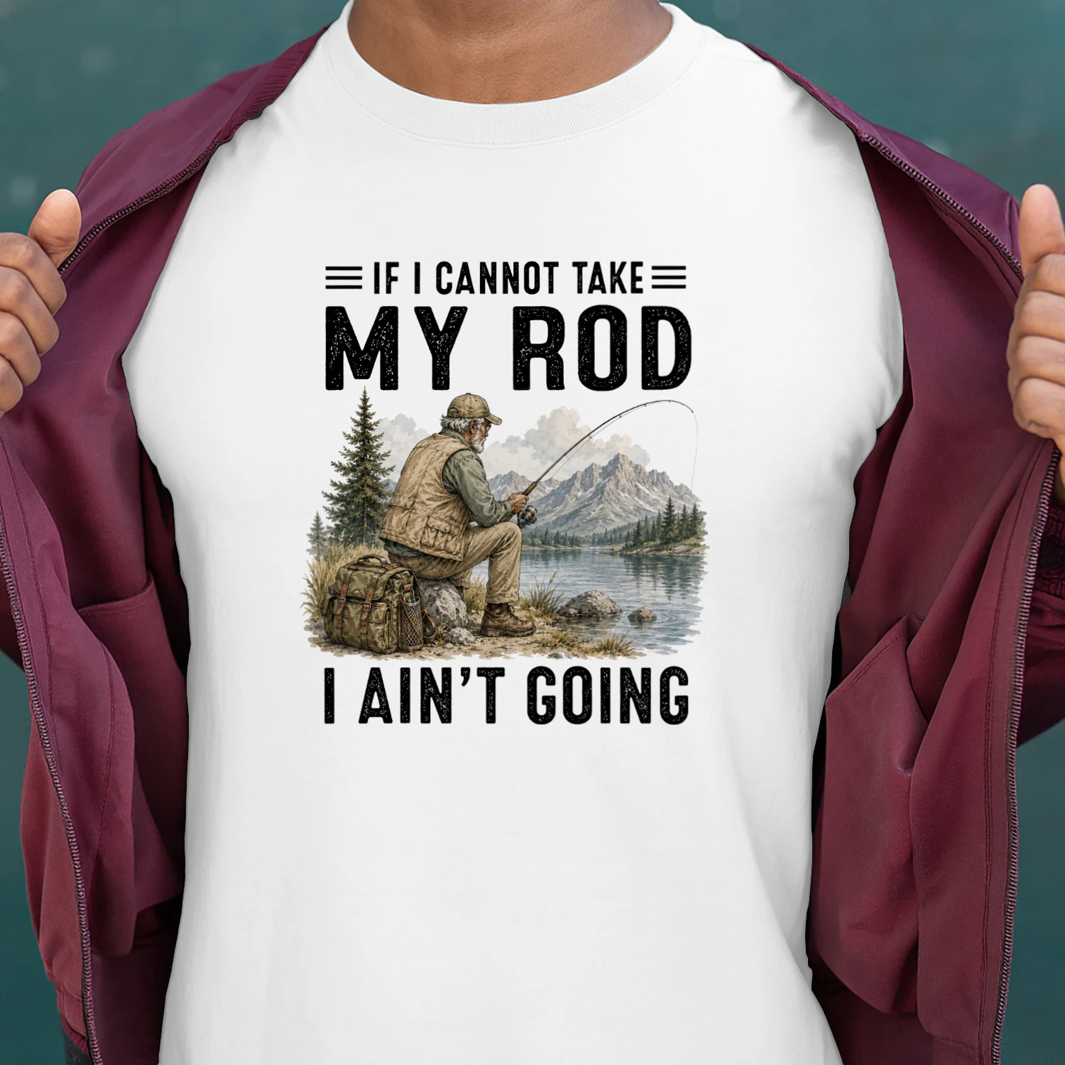 If I cannot take my rod I ain't going