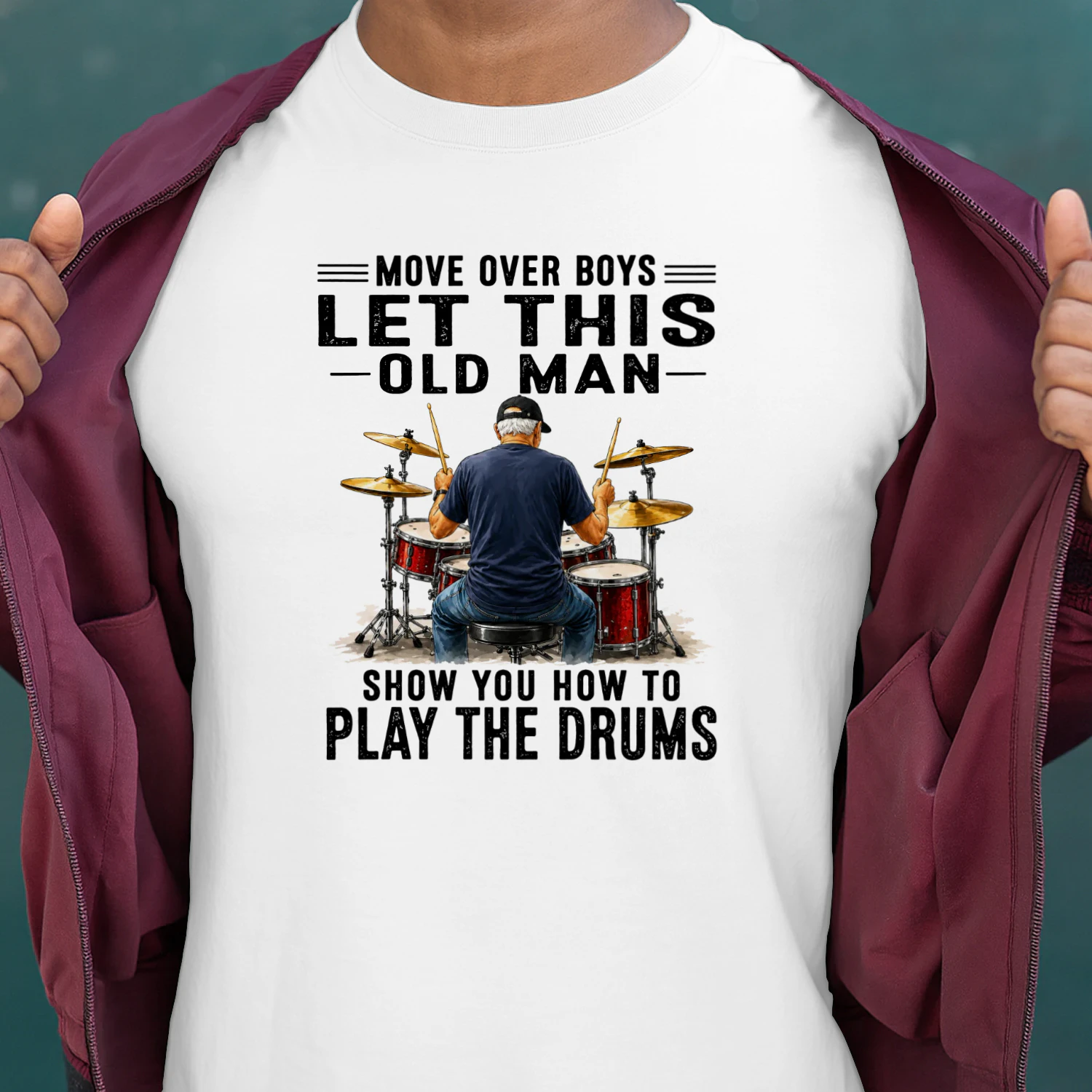 Move Over Boys Let This Old Man Show You How To Play The Drums