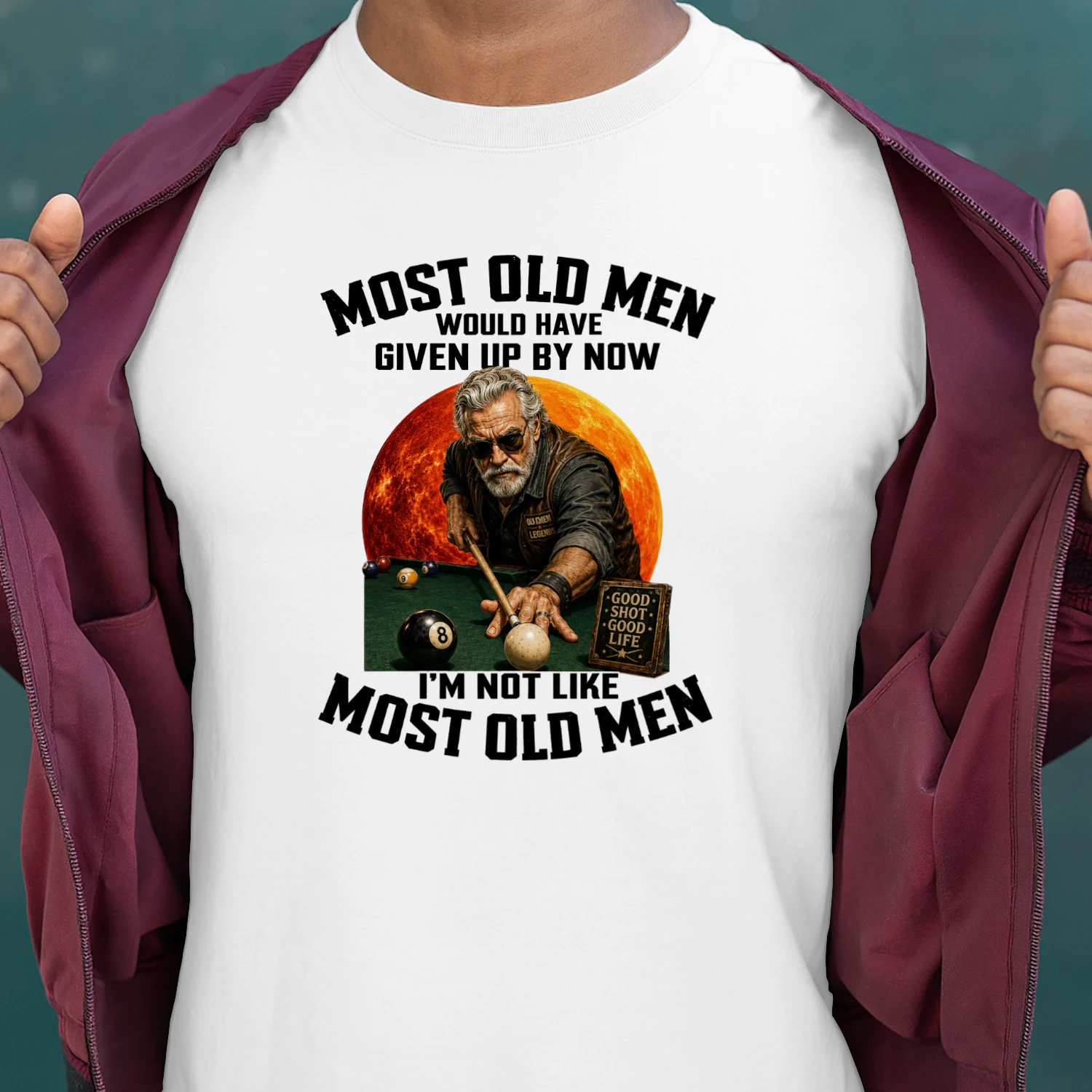 Most old men would have given up by now. I'm not like most old men 13