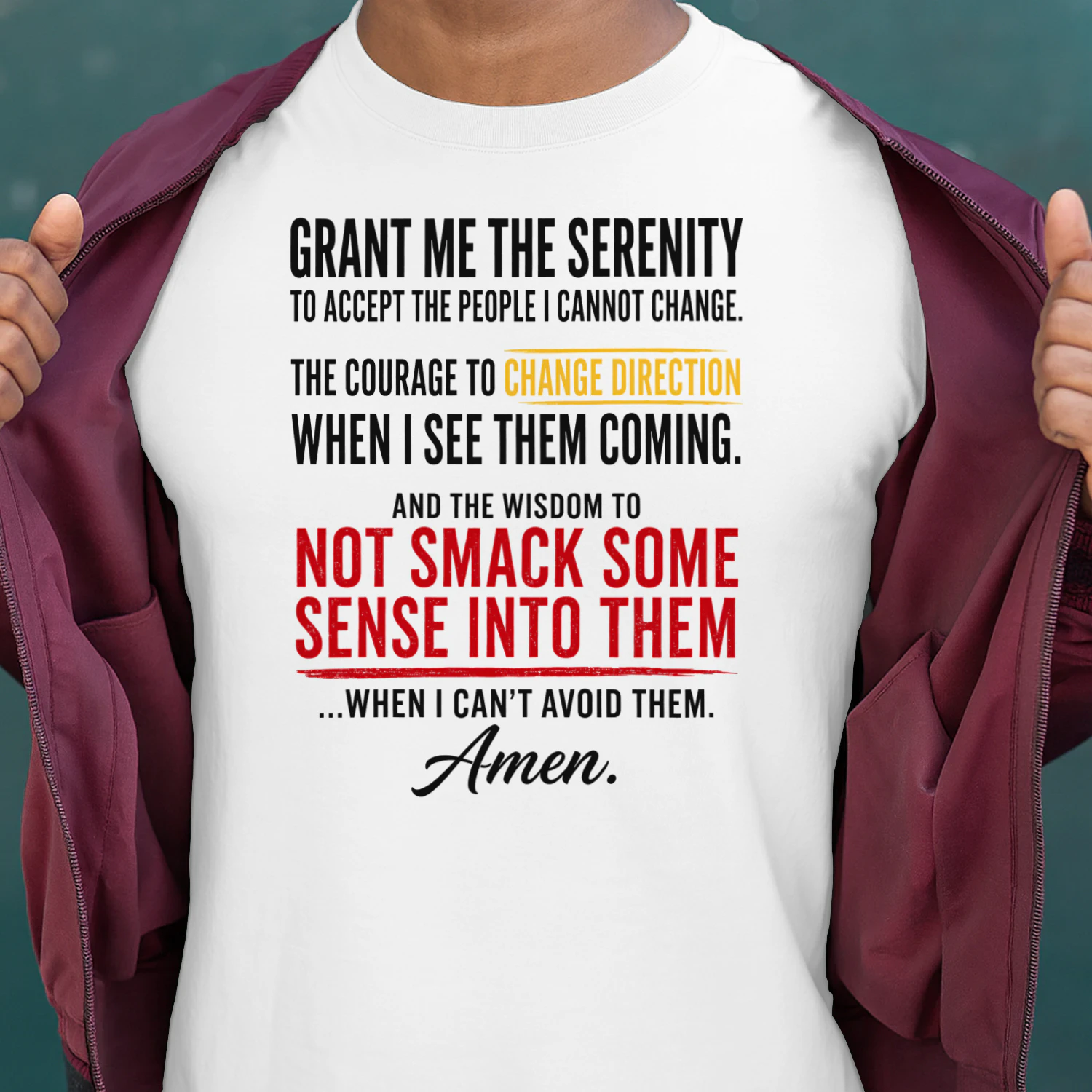Grant Me The Serenity Funny Slogan 2