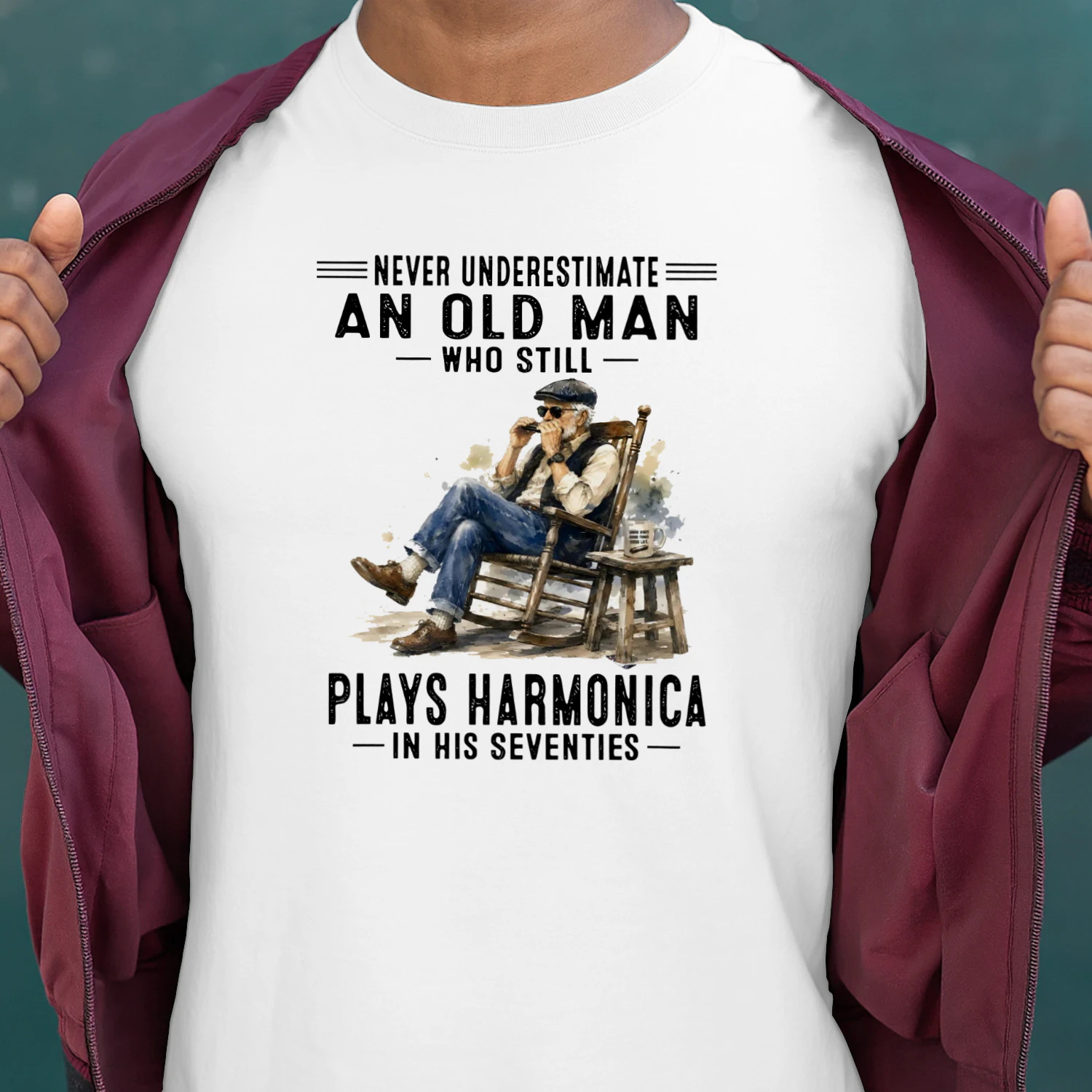 NEVER UNDERESTIMATE AN OLD MAN WHO STILL PLAYS HARMONICA IN HIS SEVENTIES
