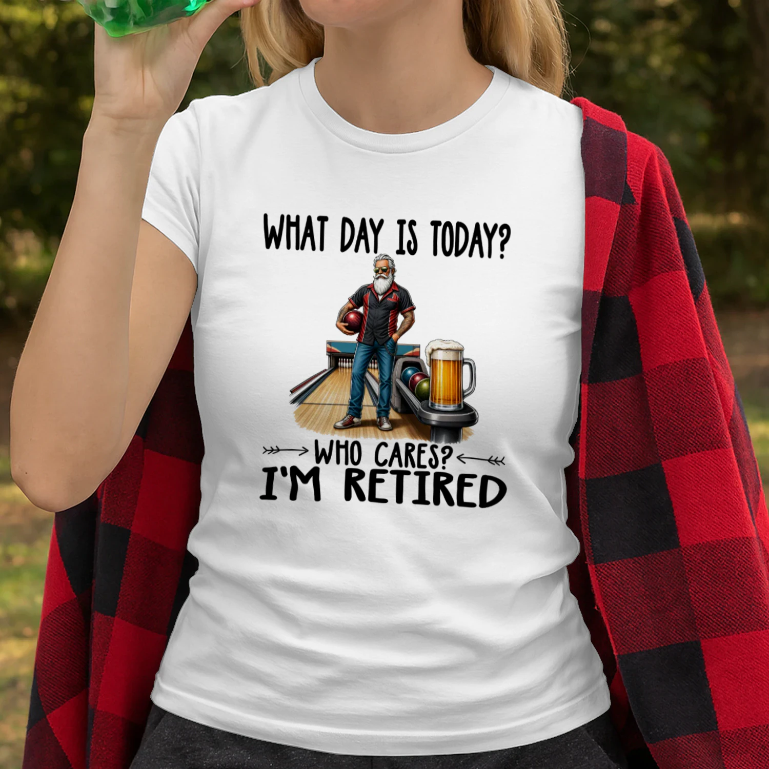 WHAT DAY IS TODAY, WHO CARES, I'M RETIRED 2