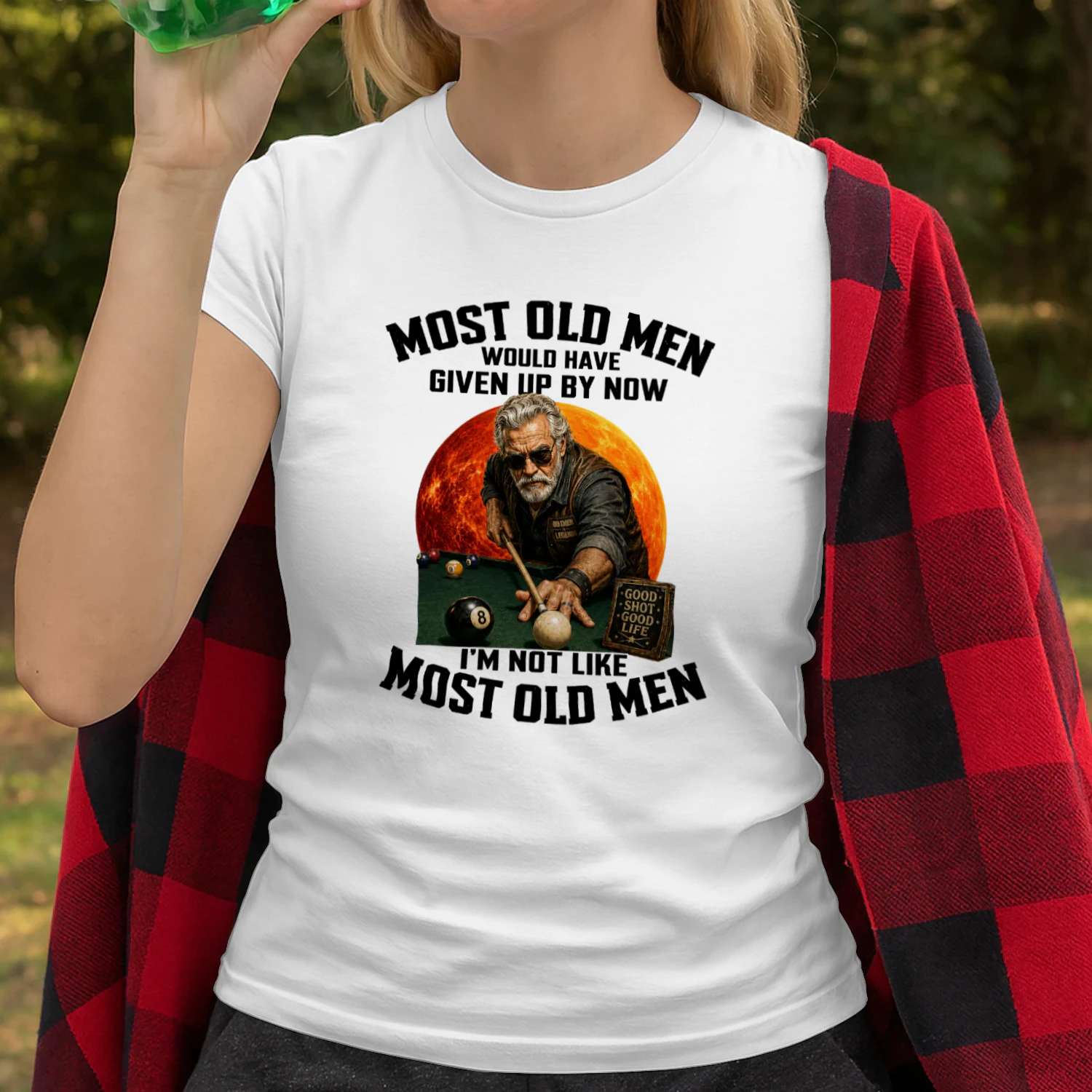 Most old men would have given up by now. I'm not like most old men 13