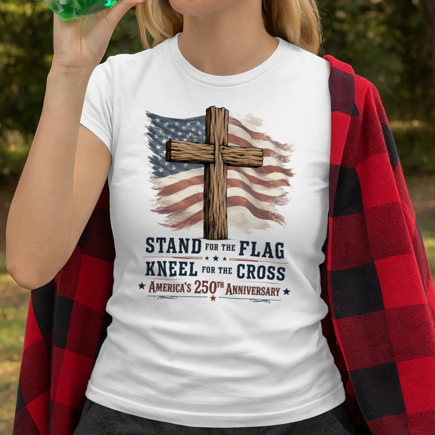 Stand for the flag, Kneel for the Cross, America's 250th Anniversary