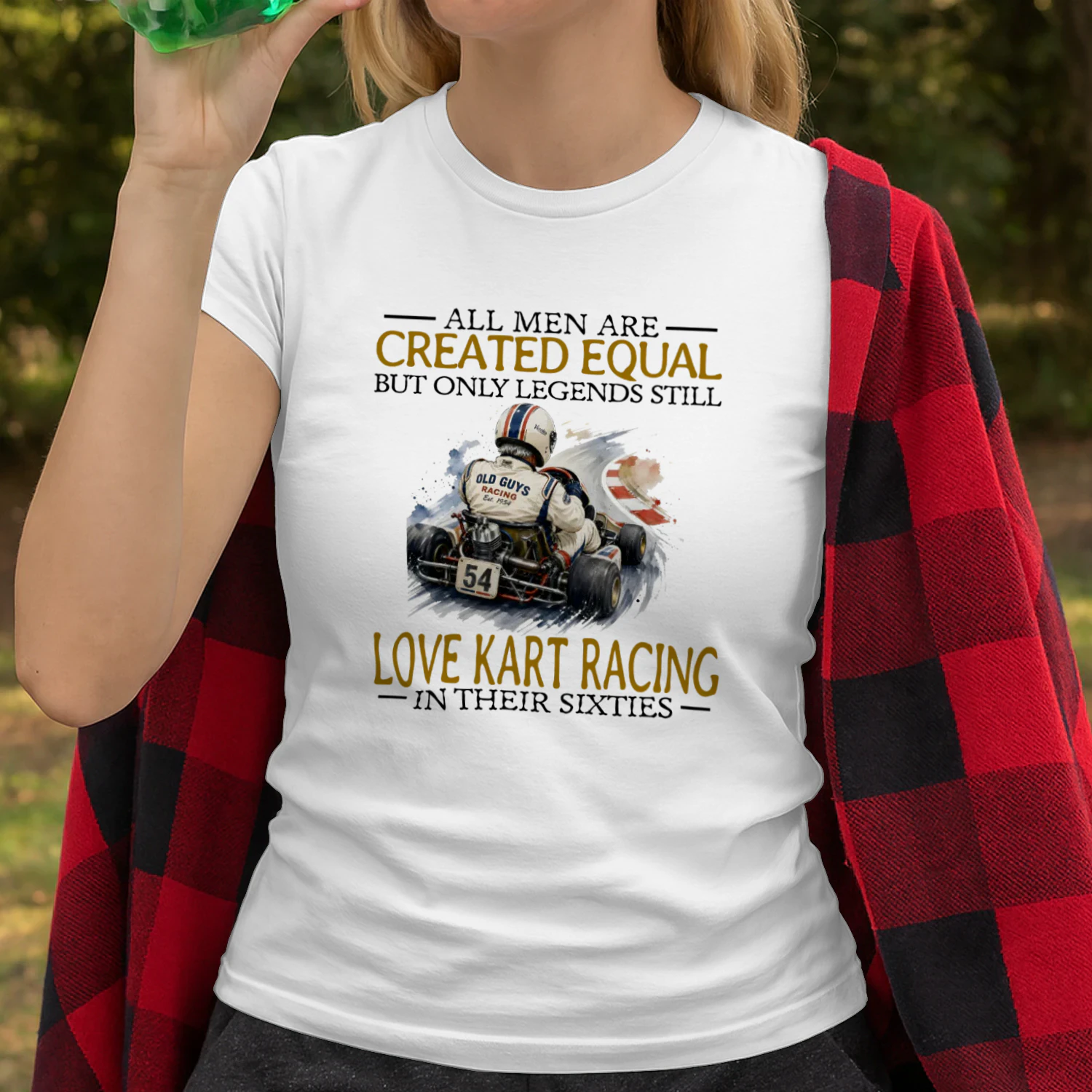 ALL MEN ARE CREATED EQUAL BUT ONLY LEGENDS STILL LOVE KART RACING IN THEIR SIXTIES