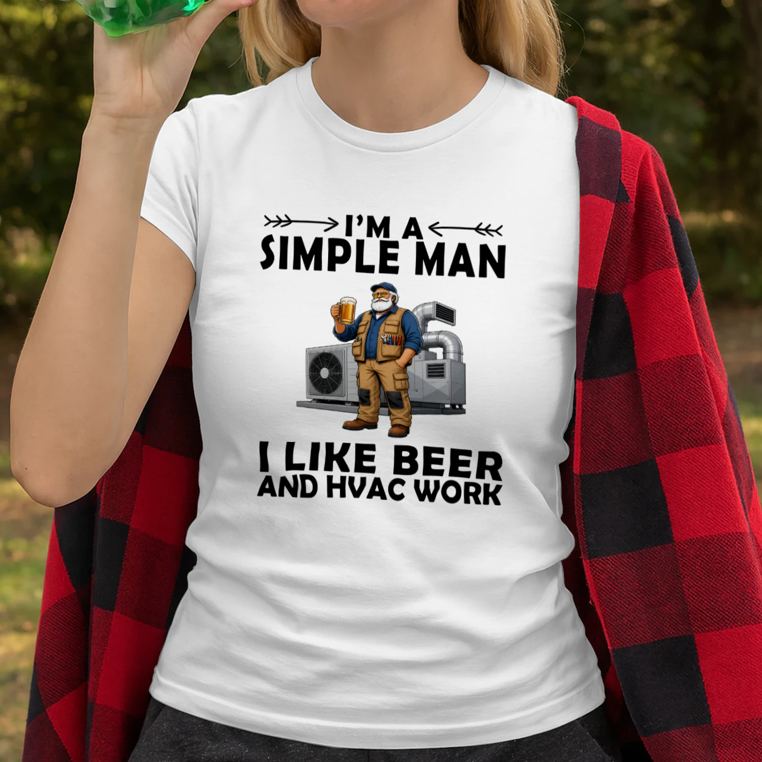I'm a Simple Man I Like Beer and HVAC Work