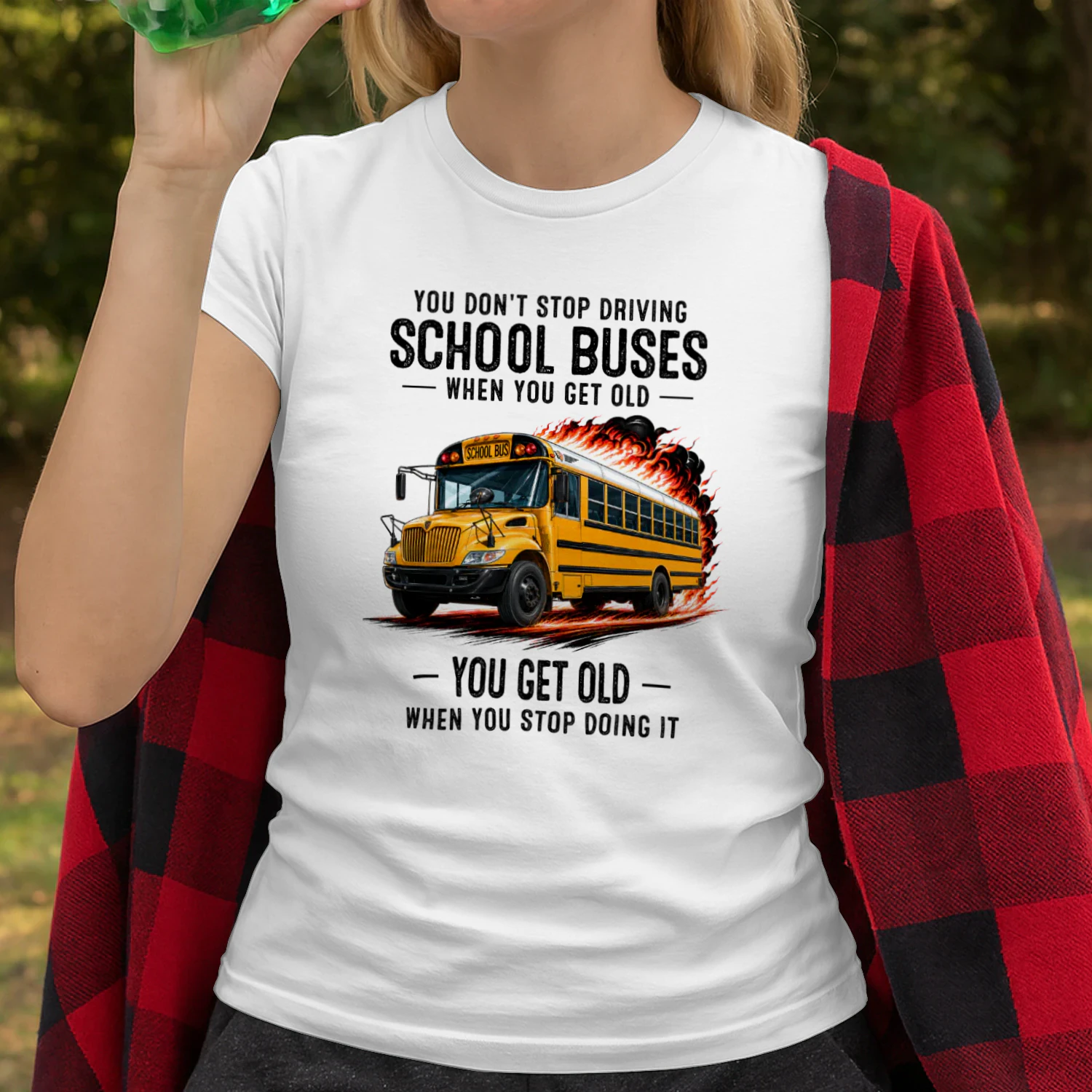 You don't stop driving school buses when you get old