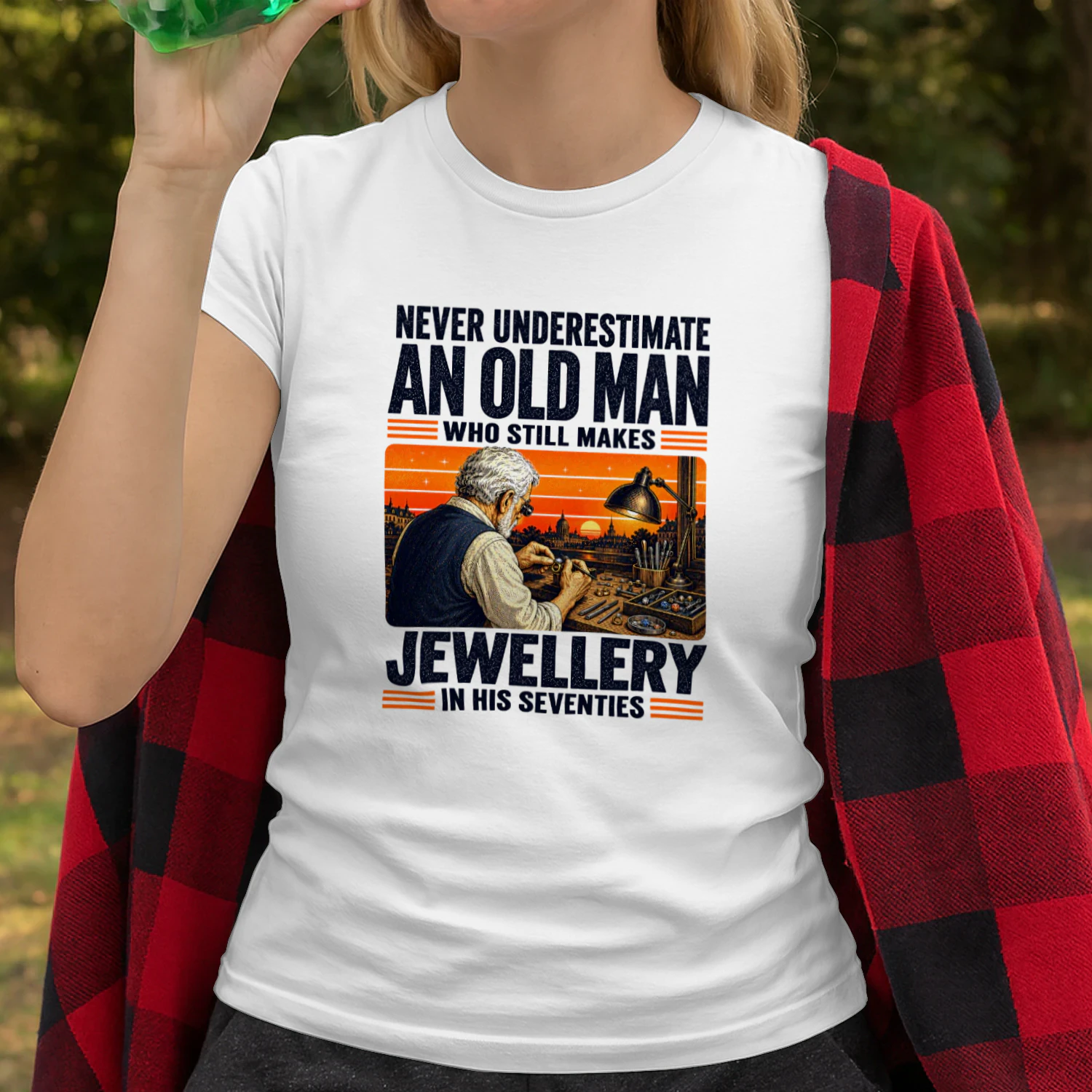 NEVER UNDERESTIMATE AN OLD MAN WHO STILL MAKES JEWELLERY IN HIS SEVENTIES