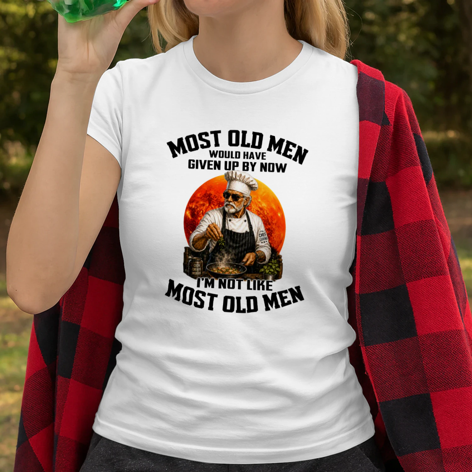 Most old men would have given up by now. I'm not like most old men 5