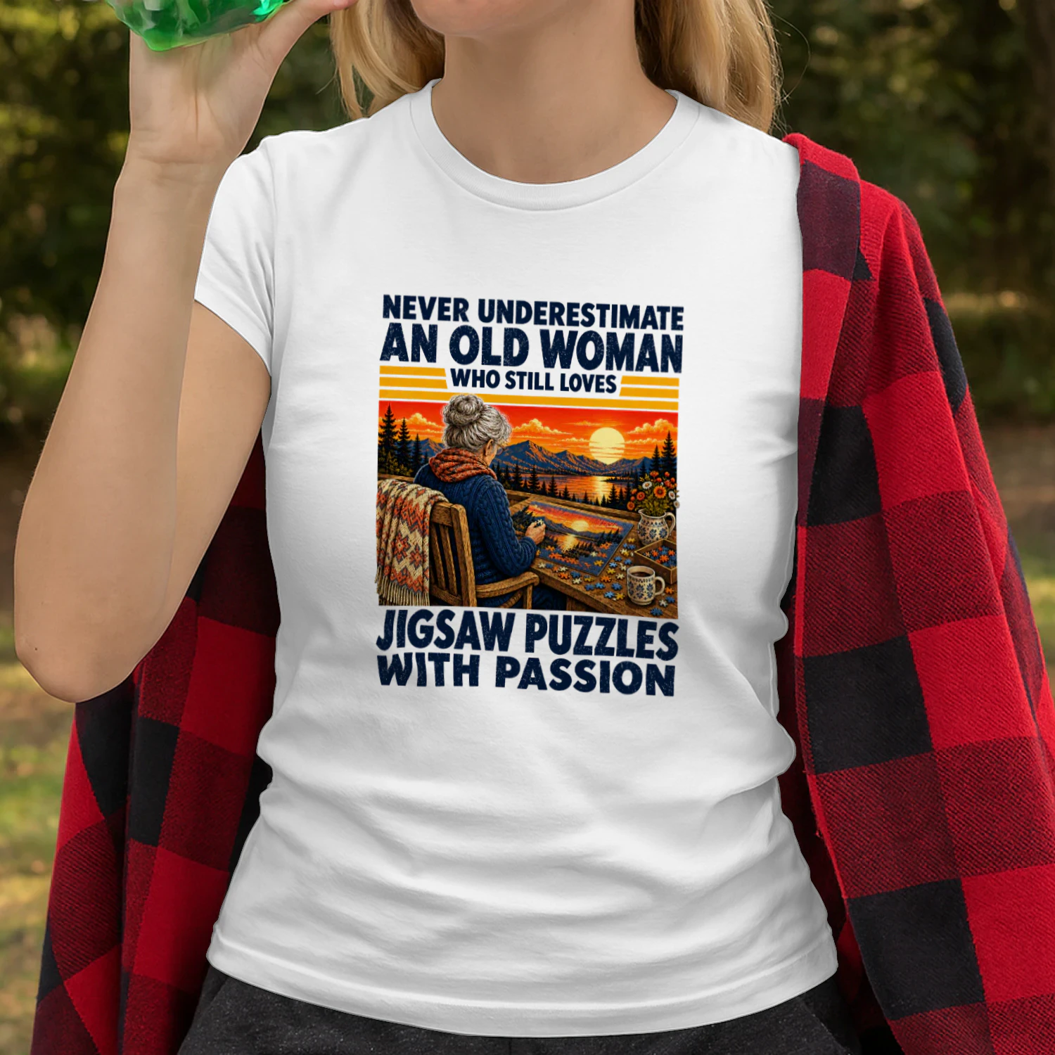 Never underestimate an old woman who still loves jigsaw puzzles with passion