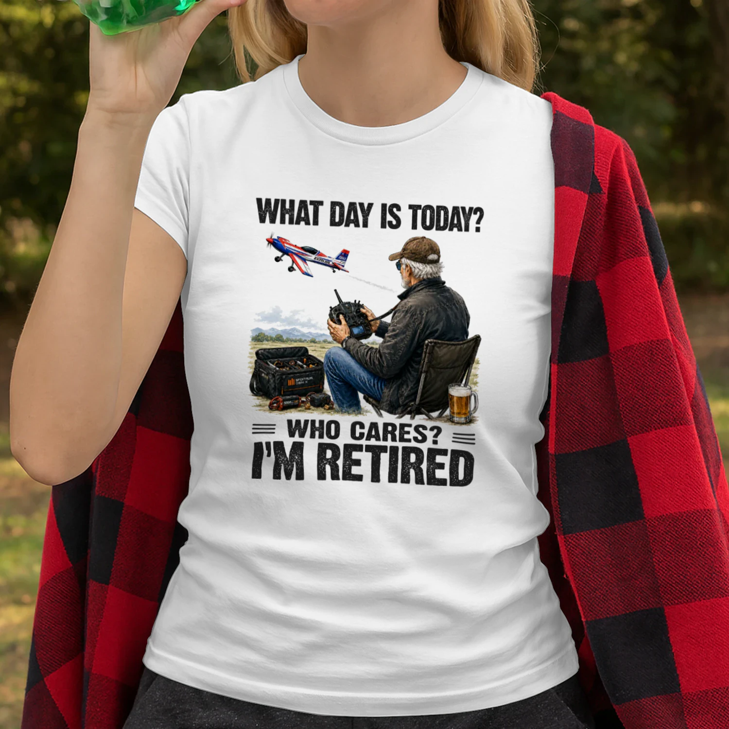 What Day Is Today Who Cares I'm Retired
