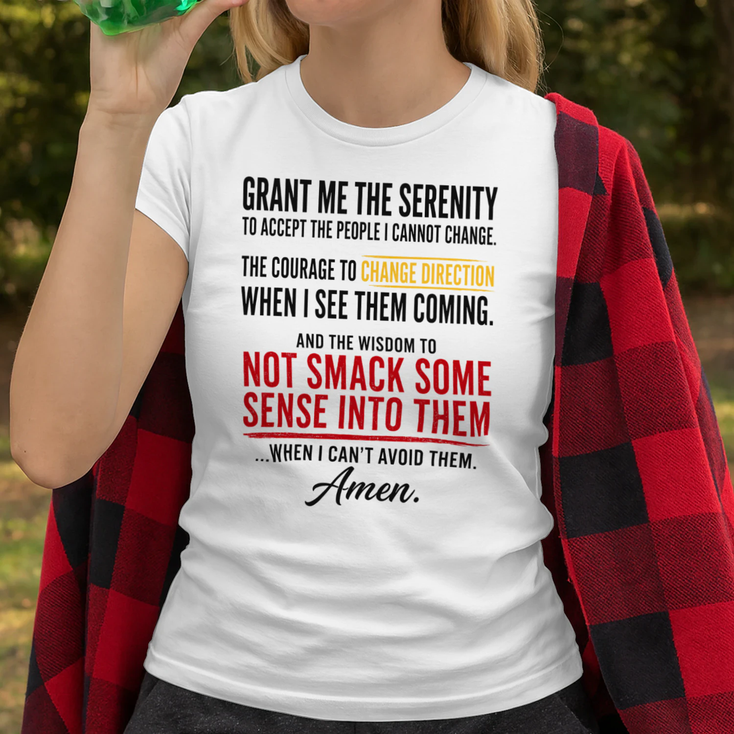 Grant Me The Serenity Funny Slogan 2