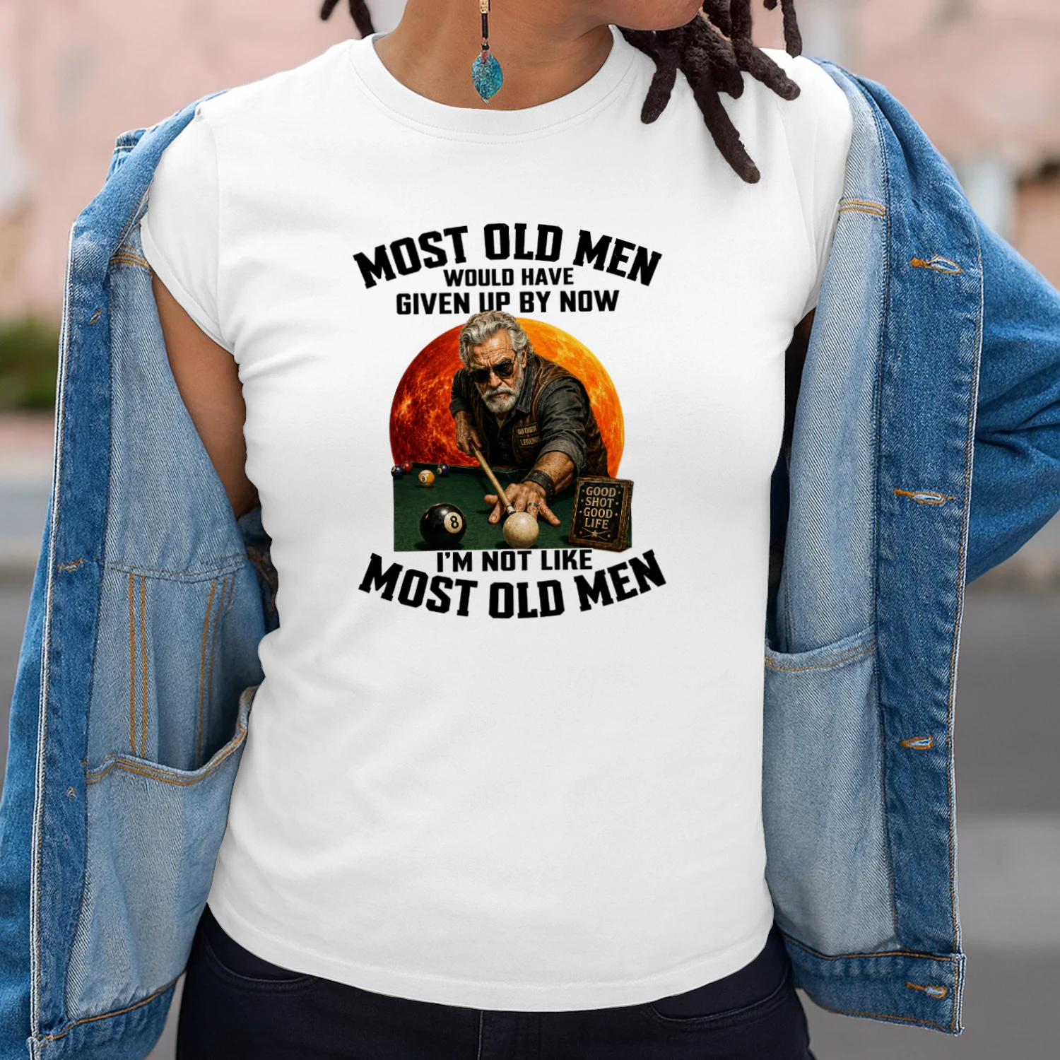 Most old men would have given up by now. I'm not like most old men 13