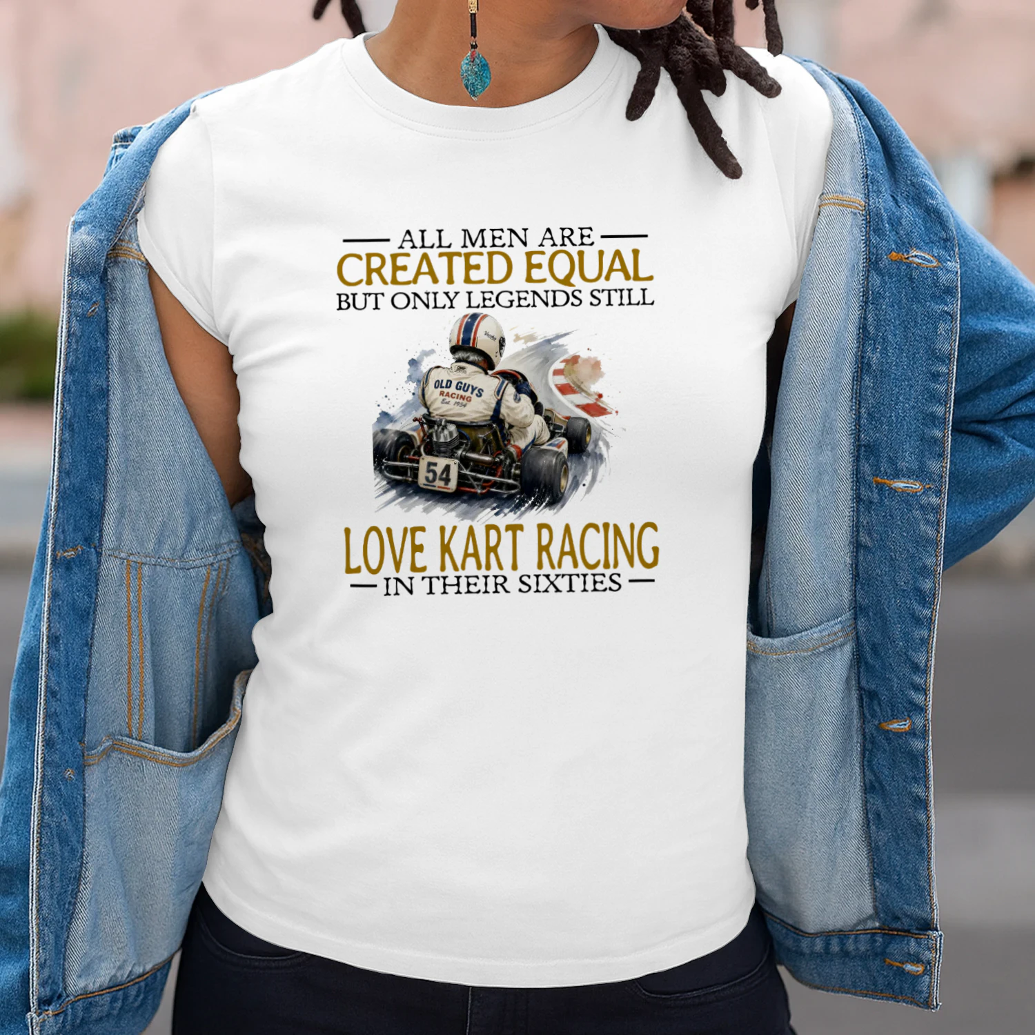 ALL MEN ARE CREATED EQUAL BUT ONLY LEGENDS STILL LOVE KART RACING IN THEIR SIXTIES