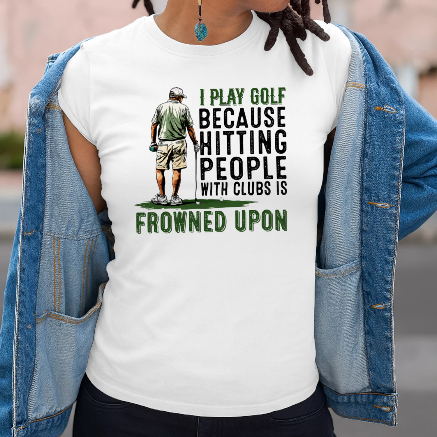 I Play Golf Because Hitting People With Clubs Is Frowned Upon