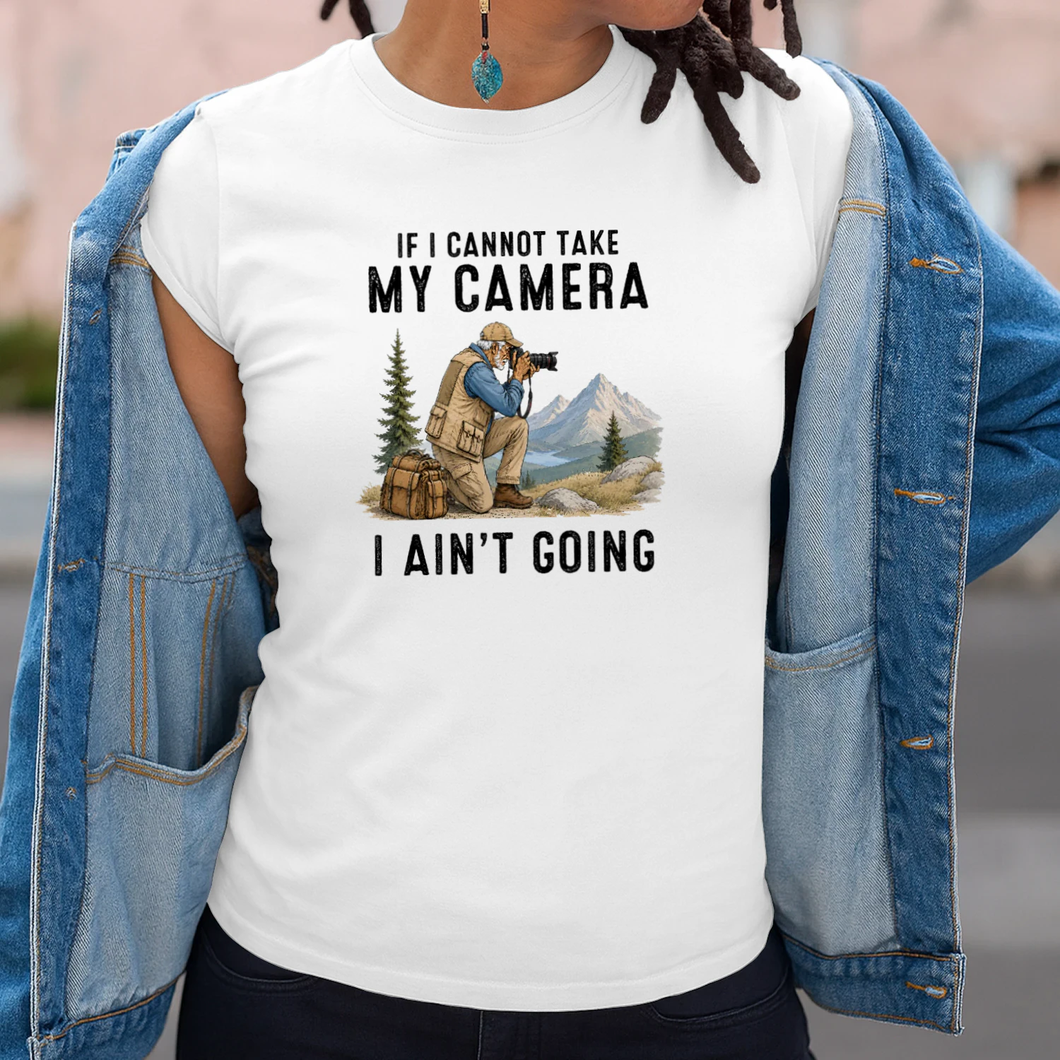 If I cannot take my camera I ain't going