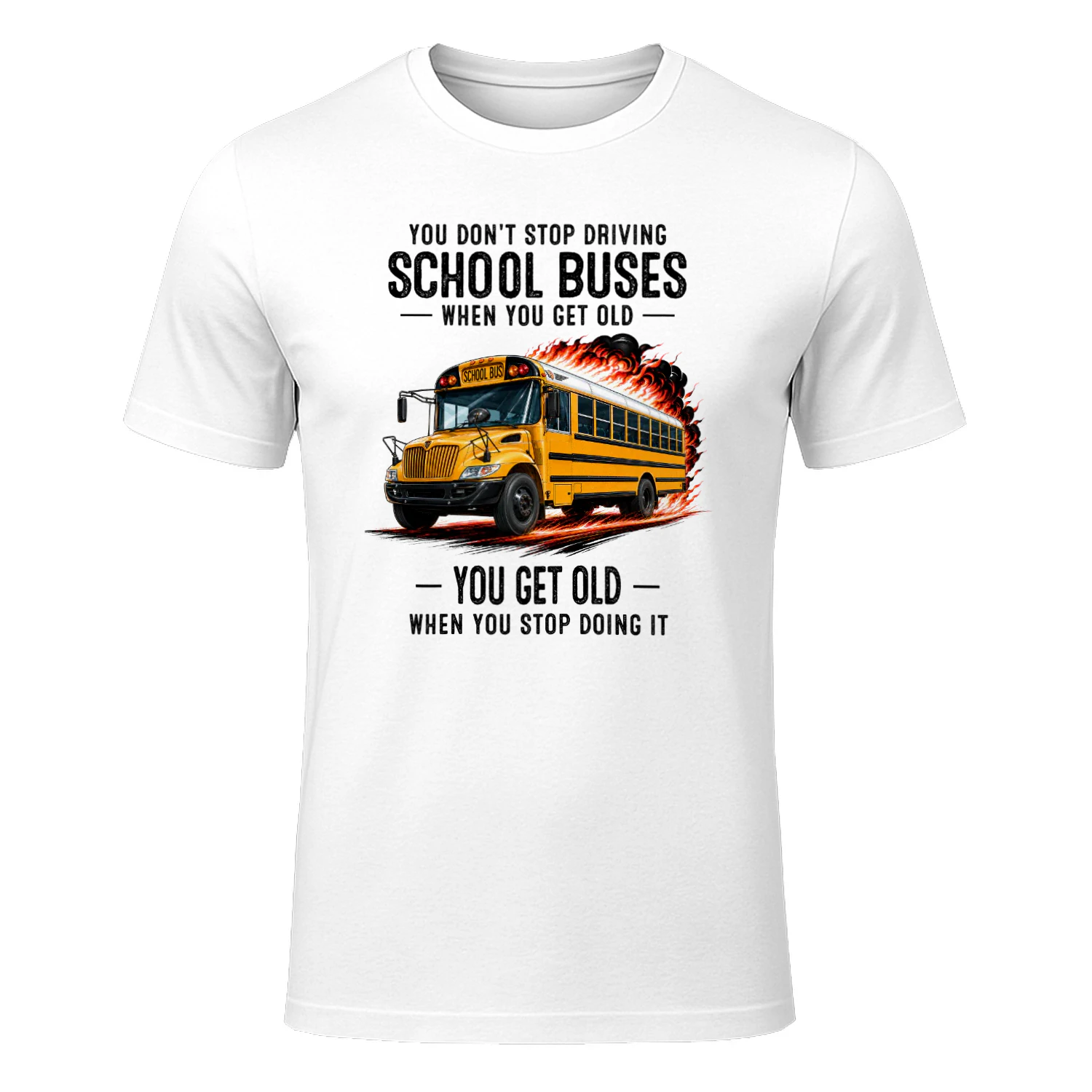 You don't stop driving school buses when you get old