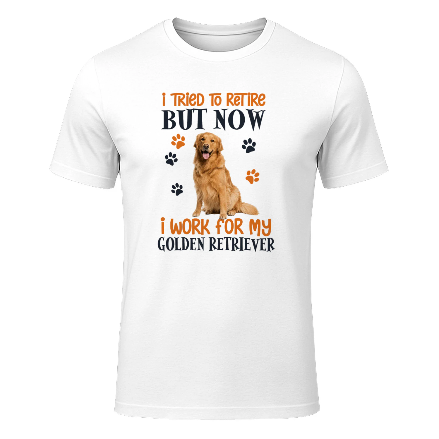 I Tried To Retire But Now I Work For My Golden Retriever