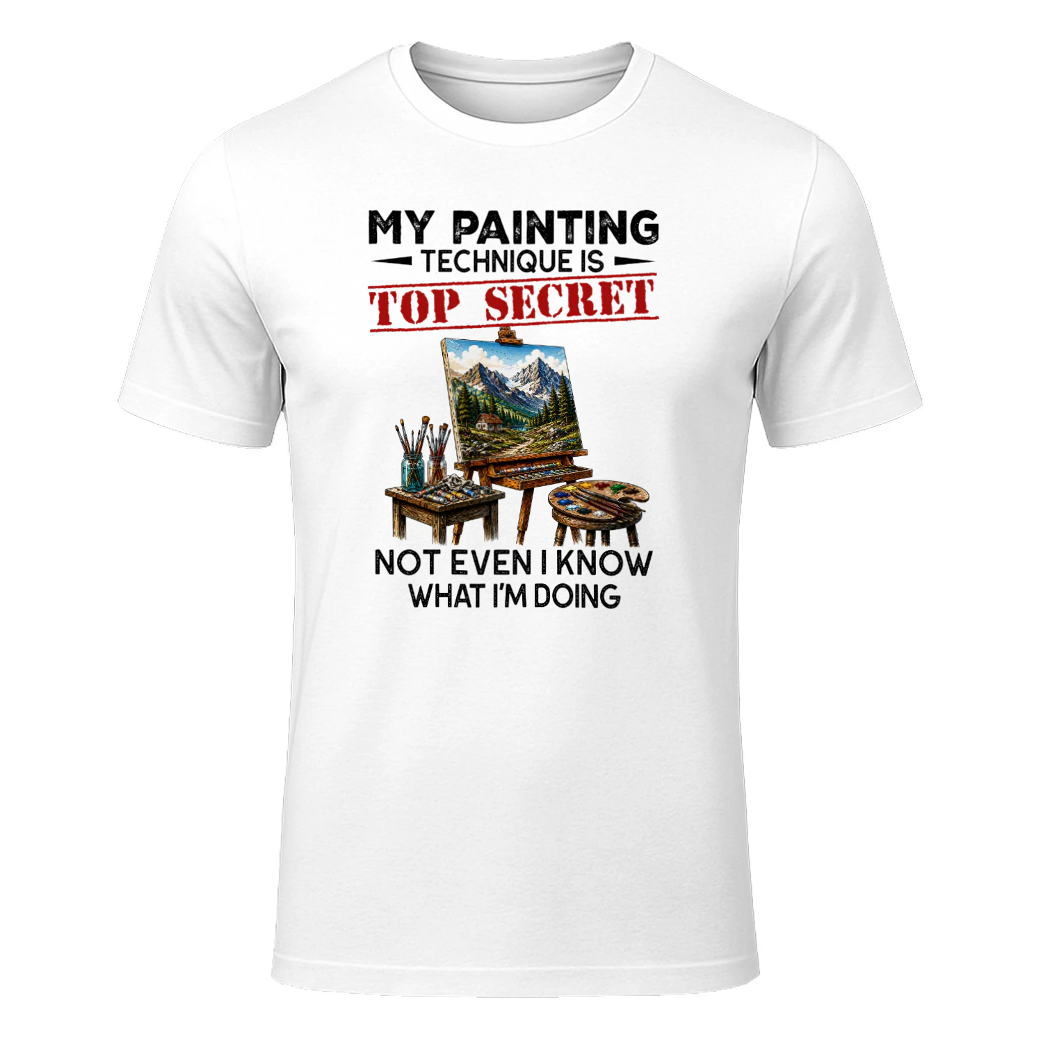 MY PAINTING TECHNIQUE IS TOP SECRET