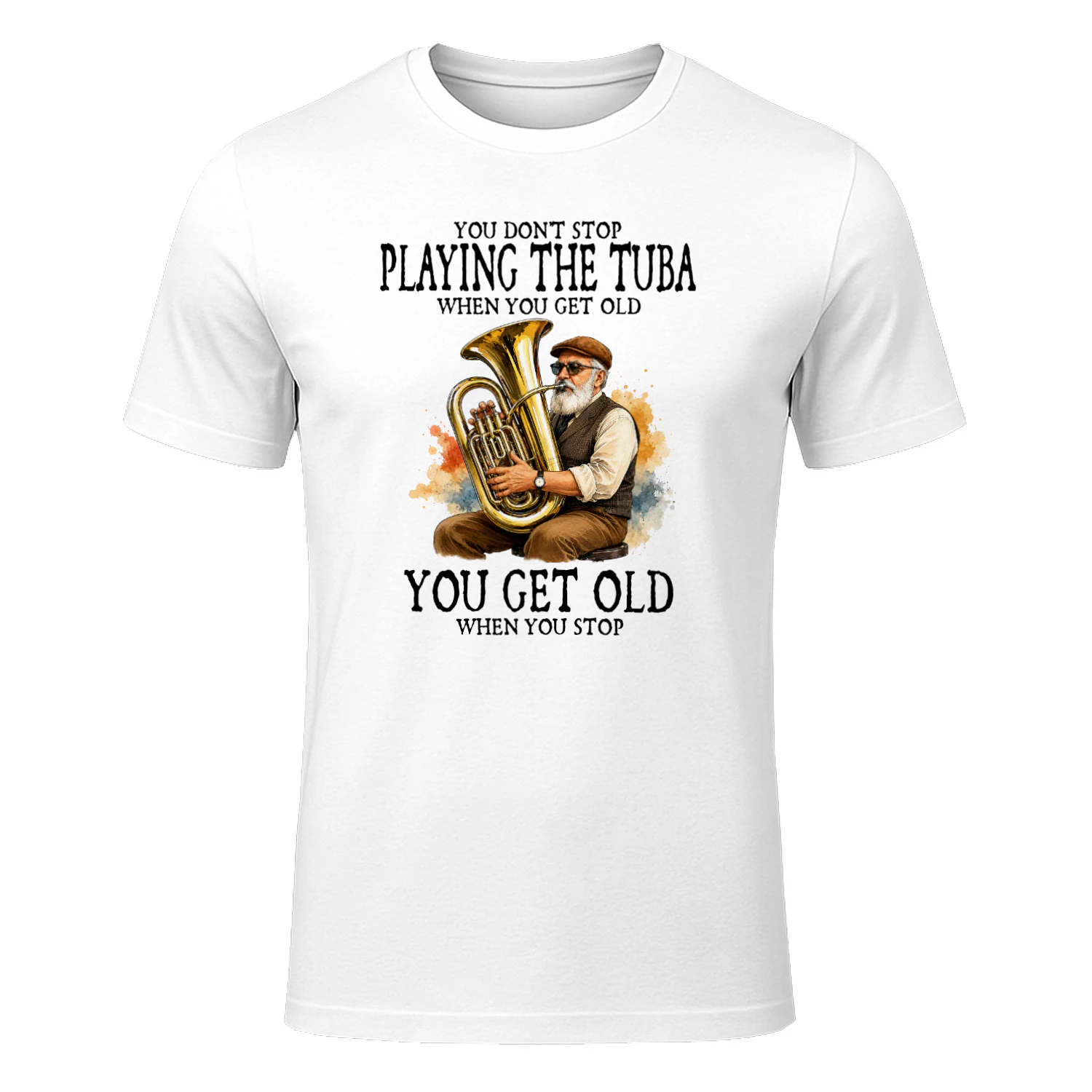You don't stop playing the tuba when you get old