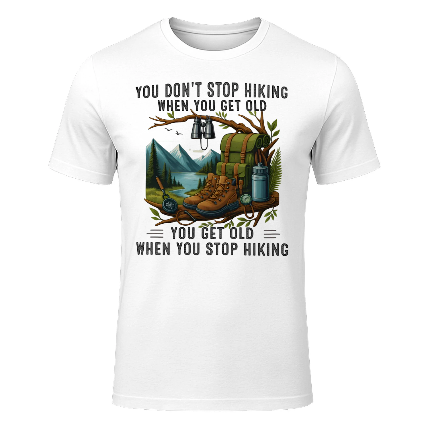 You dont stop hiking