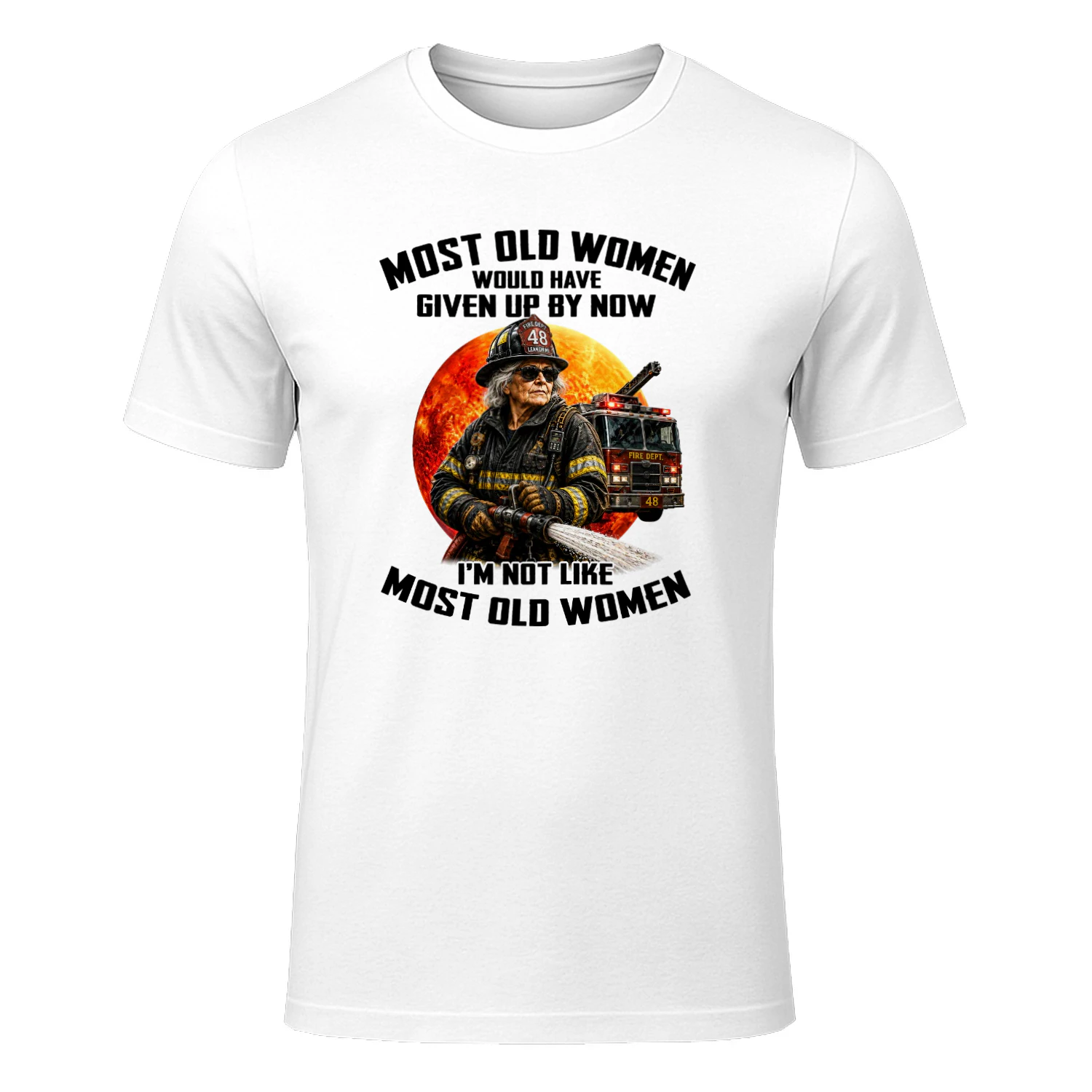 Most old women would have given up by now. I'm not like most old women 2