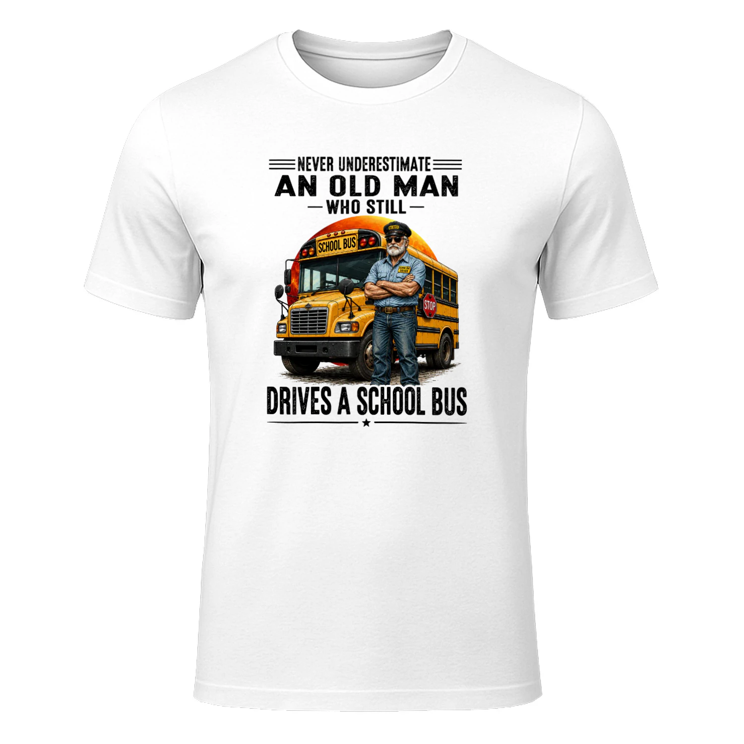 Never Underestimate An Old Man Who Still Drives A School Bus