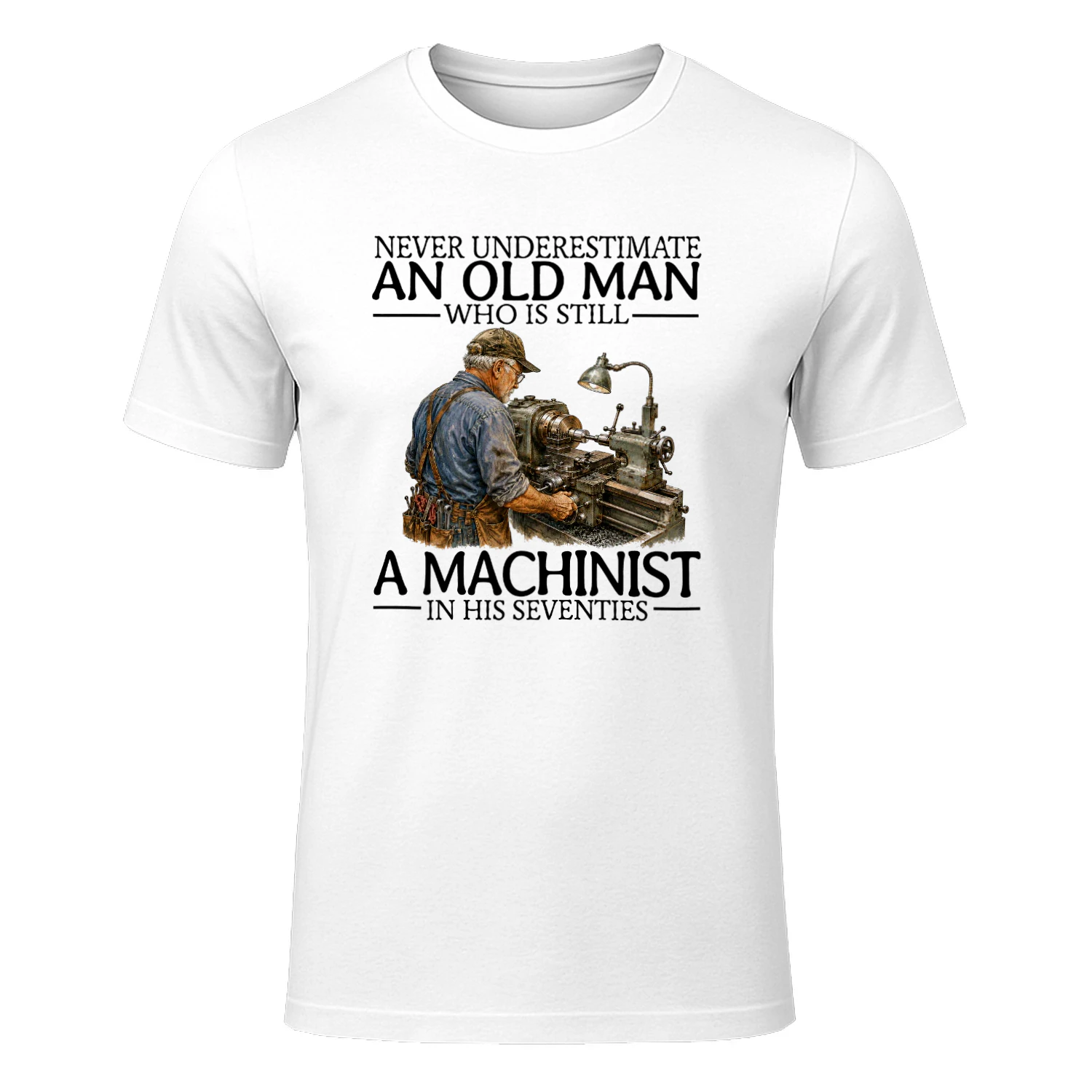 Never Underestimate an Old Man Who Is Still a Machinist in His Seventies