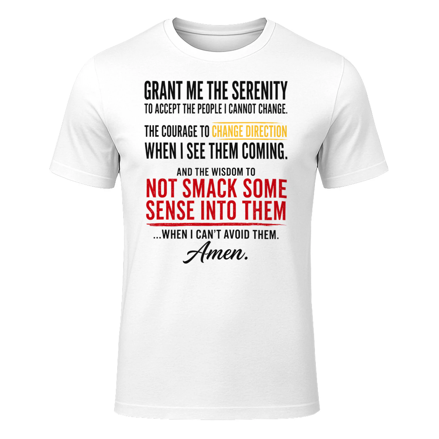 Grant Me The Serenity Funny Slogan 2