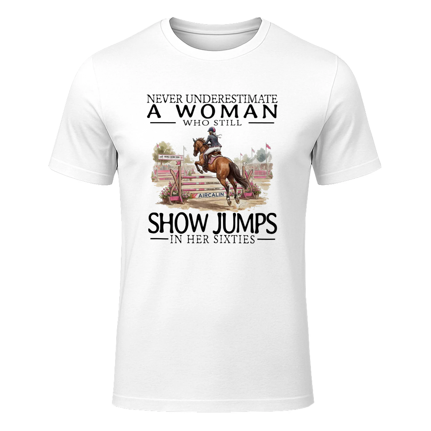 NEVER UNDERESTIMATE A WOMA WHO STILL SHOW JUMPS IN HER SIXTIES