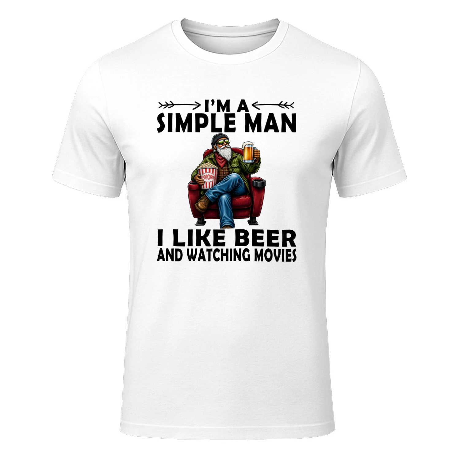 I'm a simple man I like beer and watching movies