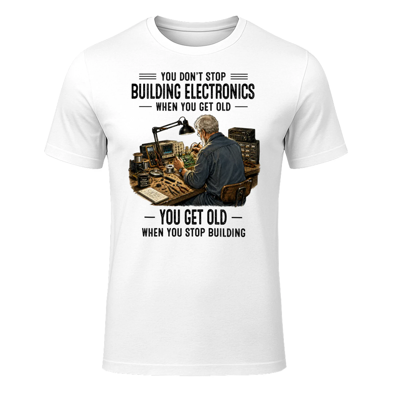 You don't stop building electronics when you get old. You get old when you stop building