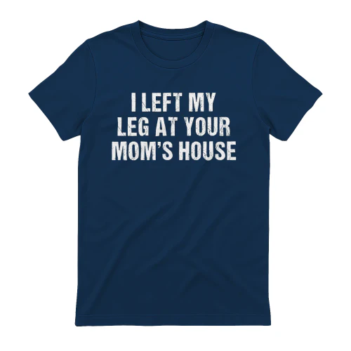 Limb Loss - I left my leg at your mom's house