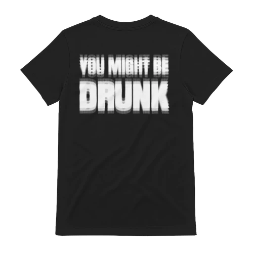 you might be drunk 3