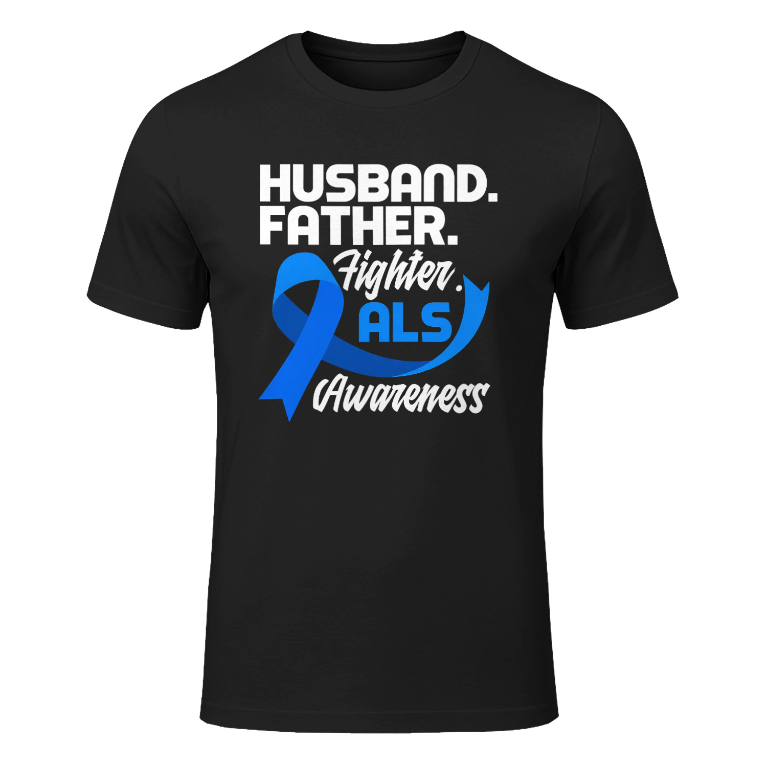 Husband Father Fighter Dad ALS Warrior ALS Awareness