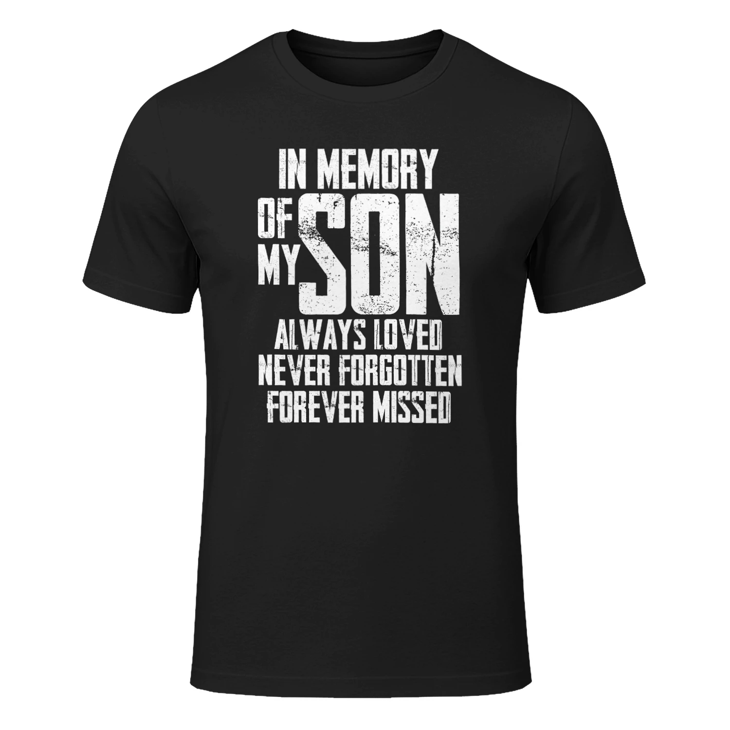 In Memory Of My Son Always Loved Never Forgotten