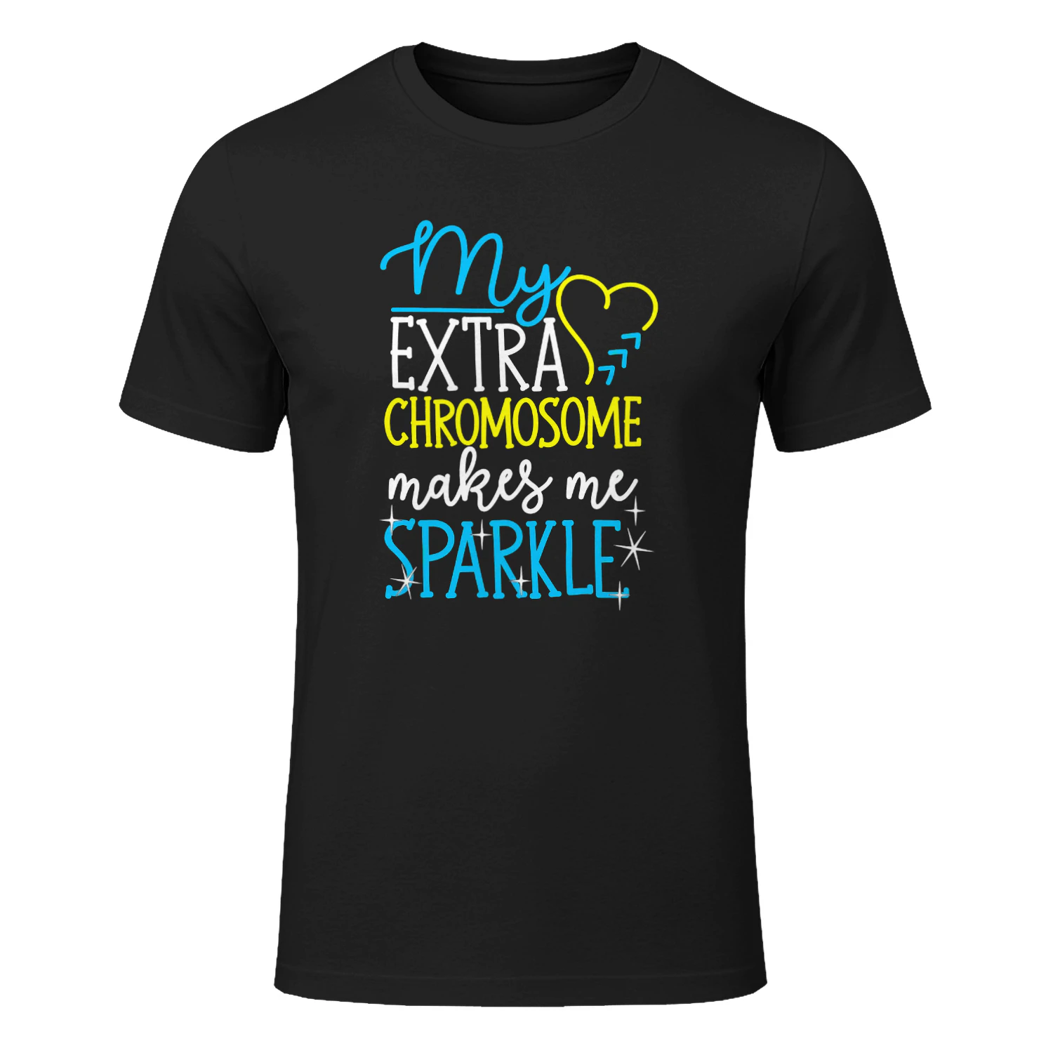 My Extra Chromosome Makes Me Sparkle Down Syndrome Awareness
