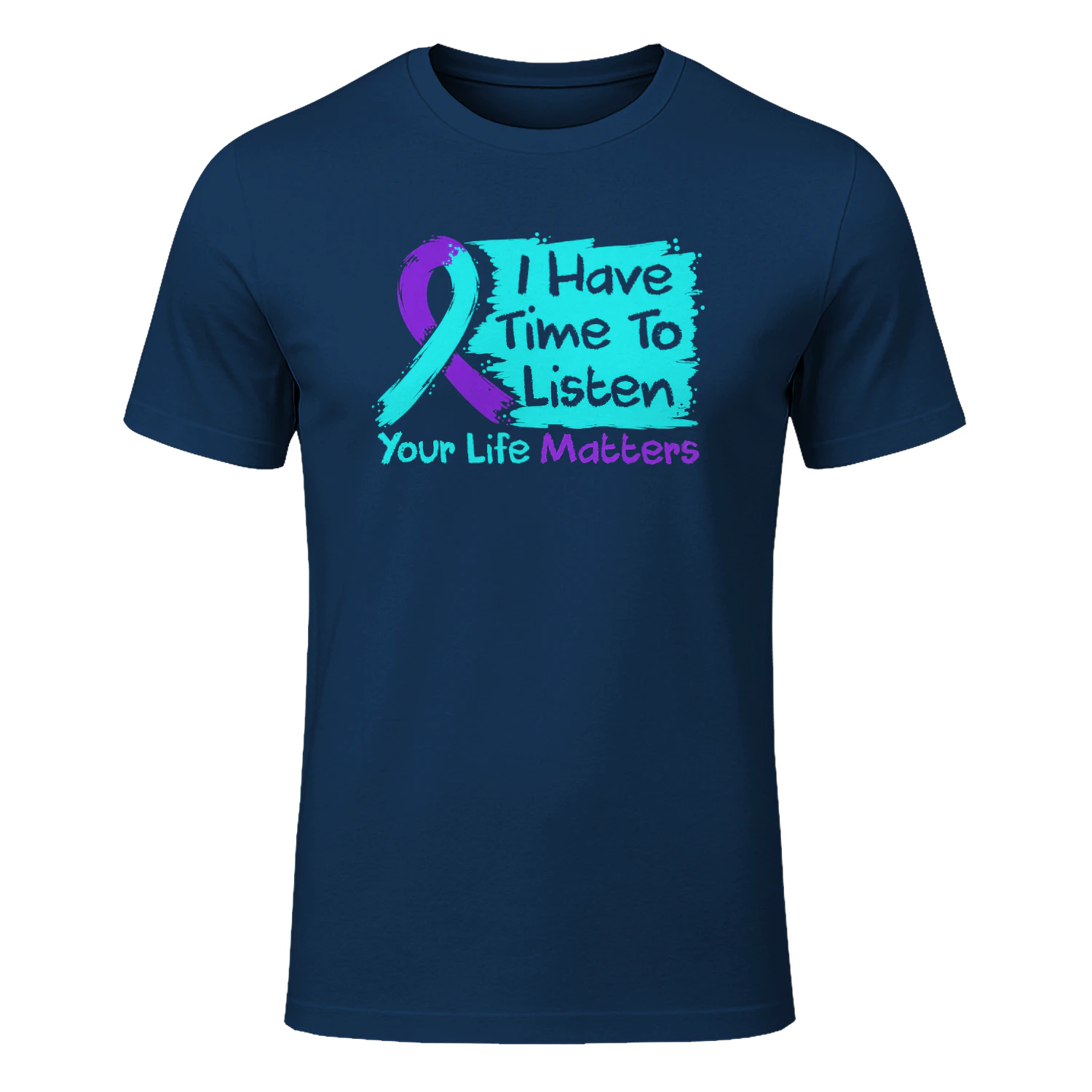 I Have Time to Listen Your Life Matters Suicide Prevention